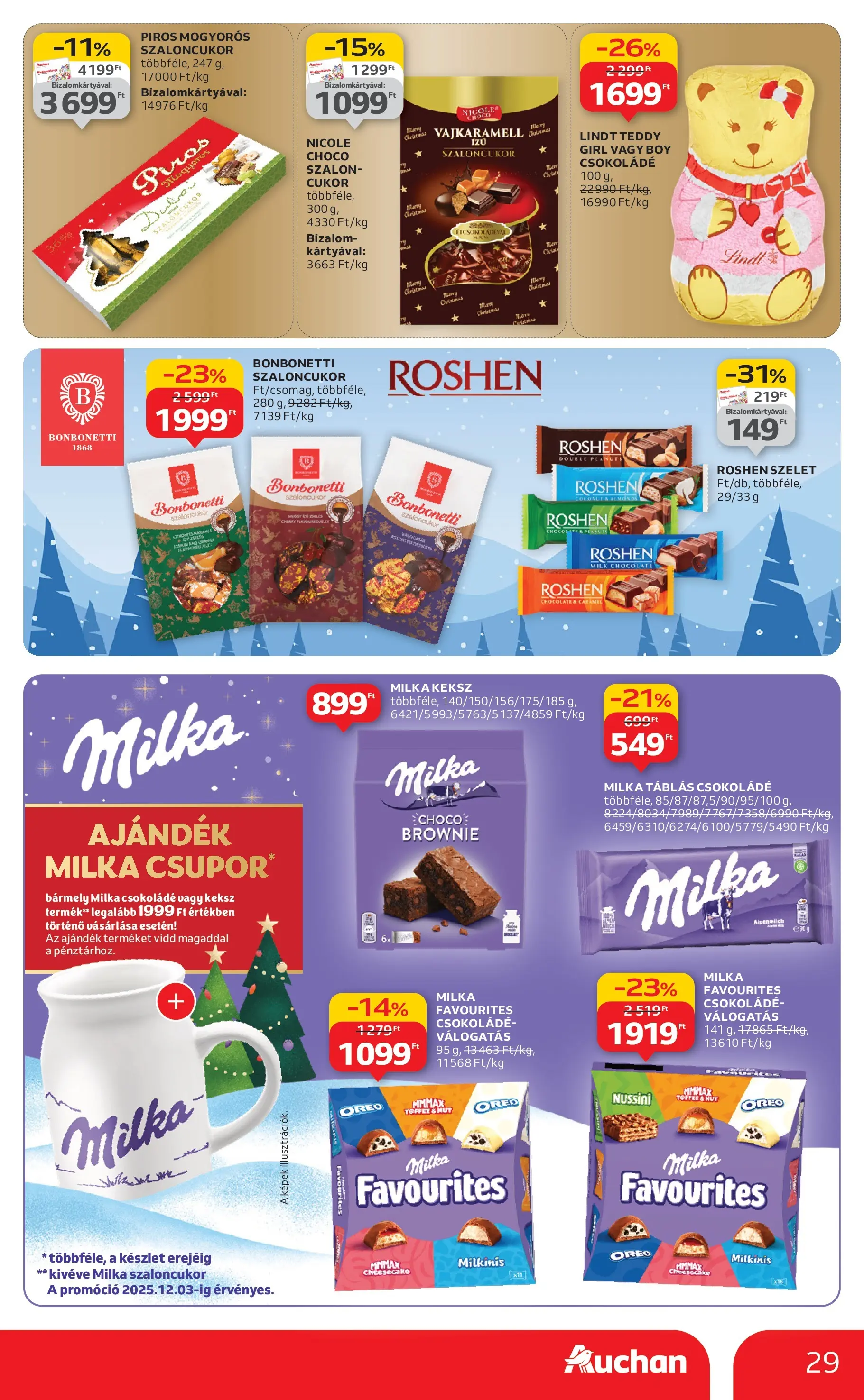 Akciós újság új Auchan - 2025.11.19. -tól/töl ⏳ | Oldal: 29 | Termékek: Szaloncukor, Csokoládé, Brownie, Keksz Auchan - Auchan újság érvényessége 11.26.-ig - 2025.11.19. -tól/töl > akció, lapozható szórólap 🛍️ | Oldal: 29 | Termékek: Szaloncukor, Csokoládé, Brownie, Keksz