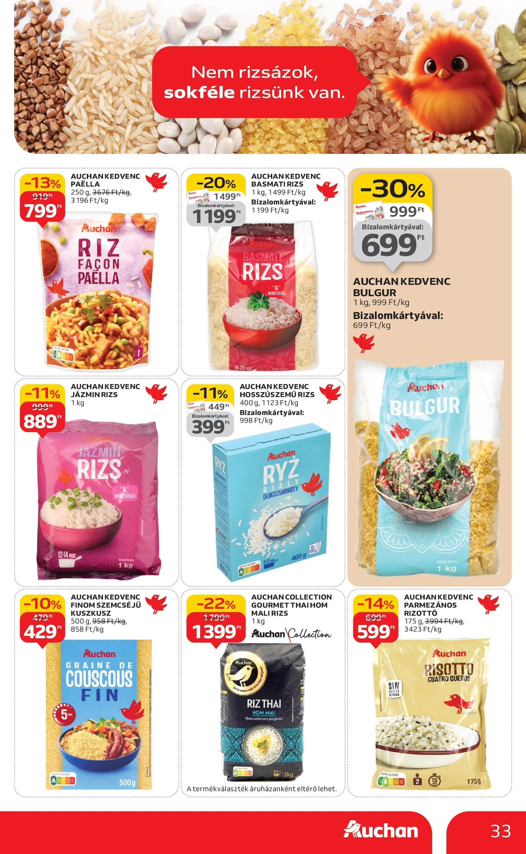 Akciós újság új Auchan - 2025.11.19. -tól/töl ⏳ | Oldal: 33 | Termékek: Jázmin rizs, Basmati rizs, Bulgur, Kuszkusz Auchan - Auchan újság érvényessége 11.26.-ig - 2025.11.19. -tól/töl > akció, lapozható szórólap 🛍️ | Oldal: 33 | Termékek: Jázmin rizs, Basmati rizs, Bulgur, Kuszkusz