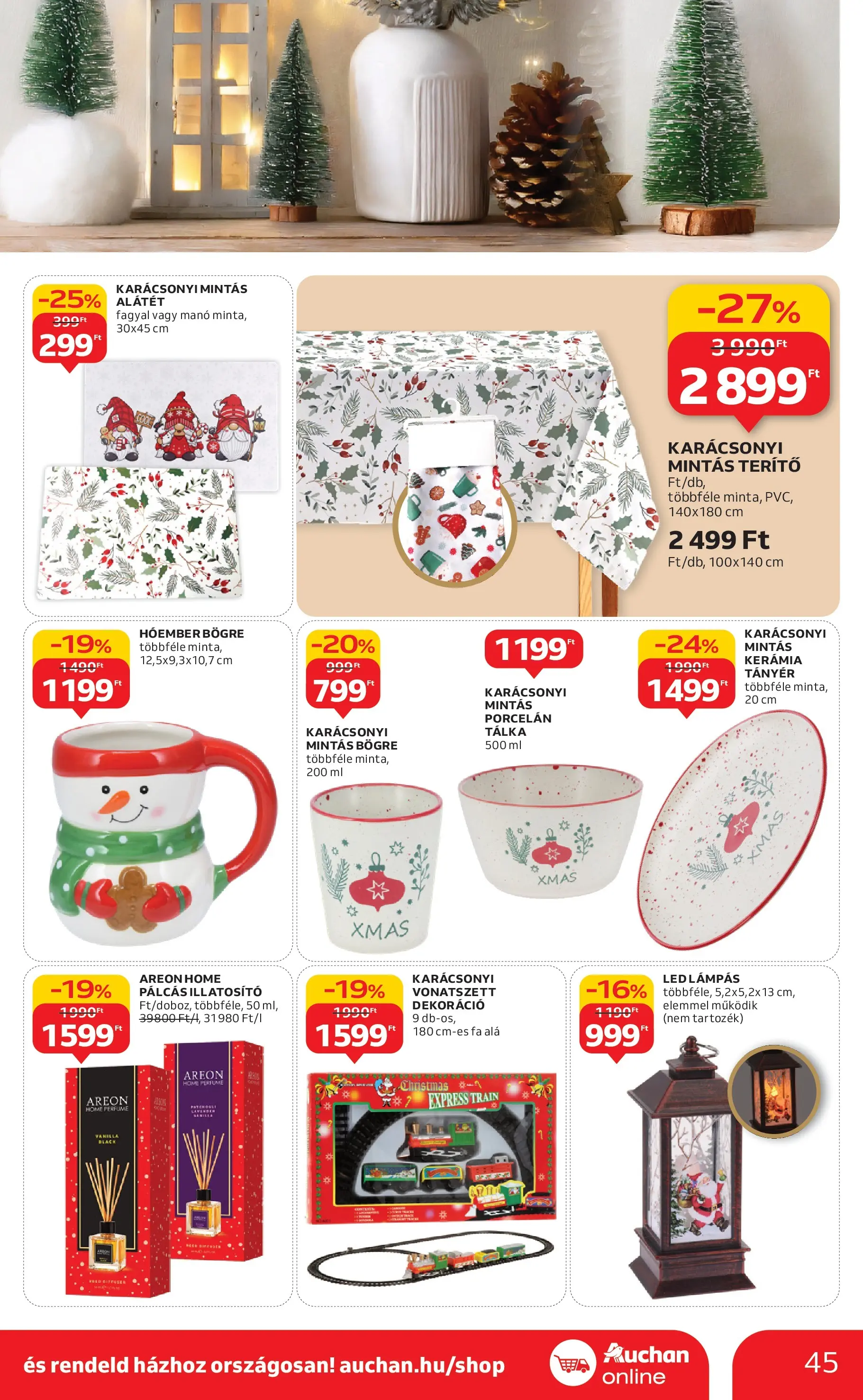 Akciós újság új Auchan - 2025.11.19. -tól/töl ⏳ | Oldal: 45 | Termékek: Bögre, Lámpás, Tányér, Dekoráció Auchan - Auchan újság érvényessége 11.26.-ig - 2025.11.19. -tól/töl > akció, lapozható szórólap 🛍️ | Oldal: 45 | Termékek: Bögre, Lámpás, Tányér, Dekoráció