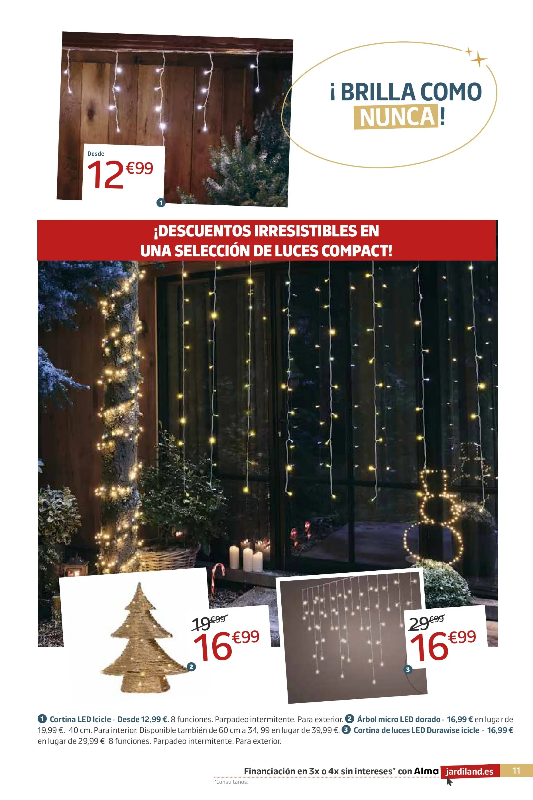 Jardiland - DEJA QUE LA MAGIA TE ENVUELVA, ¡ ES NAVIDAD ! 19/11/2025 - 24/12/2025 | Página: 11 | Productos: Cortina