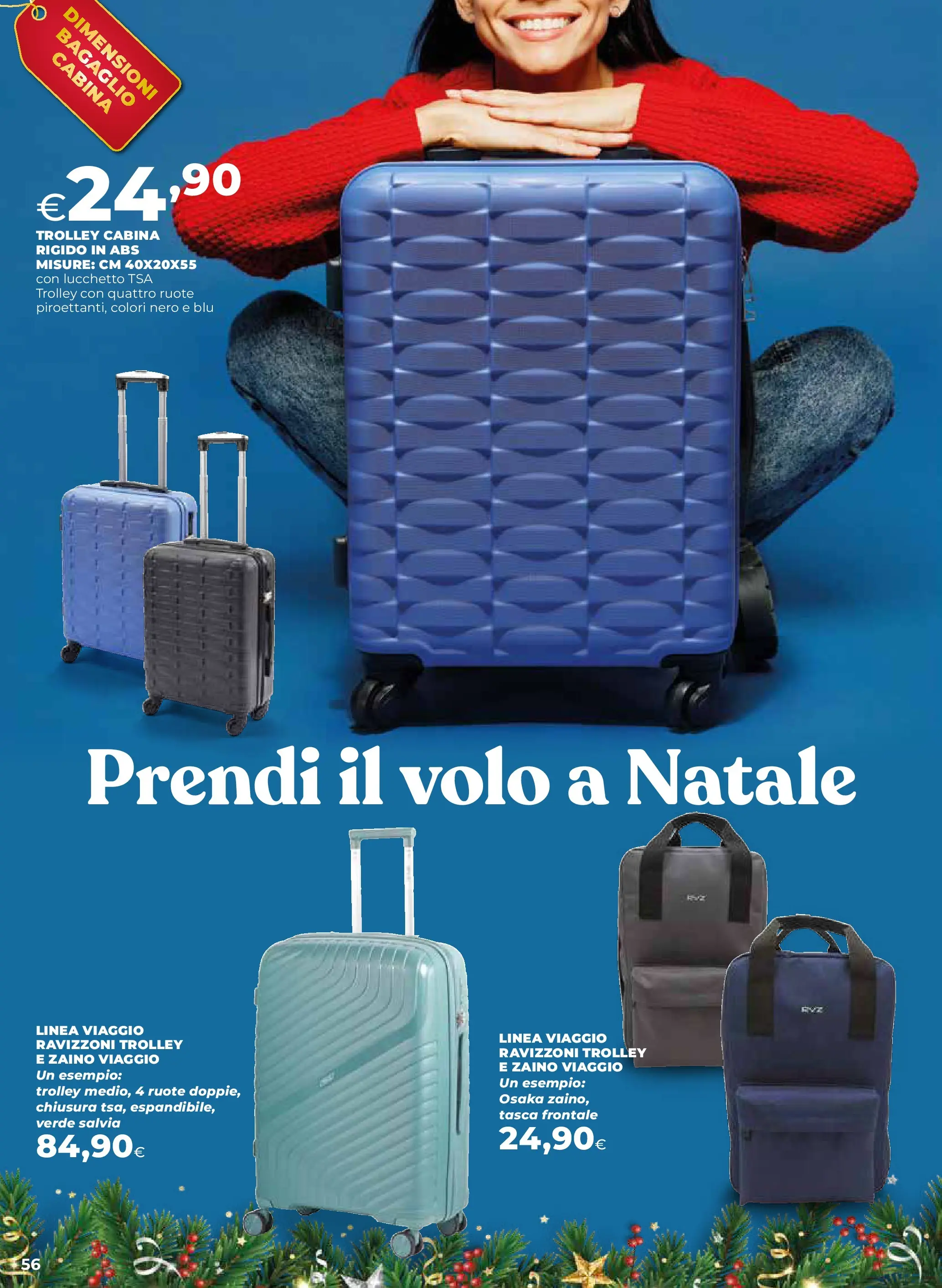 Anteprima volantino Ipercoop dal ﻿20/11/2025﻿ ﻿- nuovo offerte | Pagina: 56 | Prodotti: Zaino, Trolley