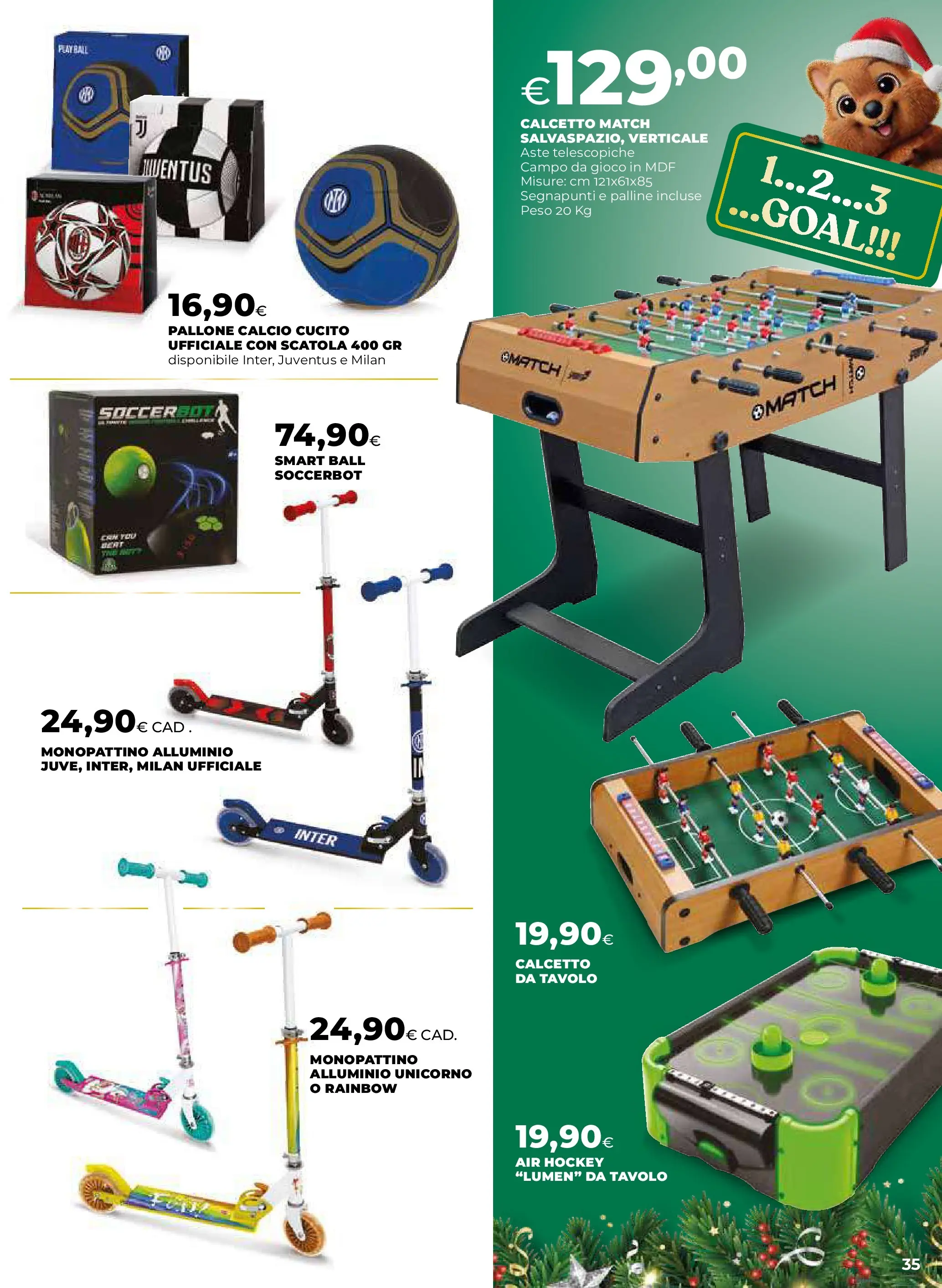 Anteprima volantino Ipercoop dal ﻿20/11/2025﻿ ﻿- nuovo offerte | Pagina: 35 | Prodotti: Monopattino, Pallone, Gioco, Alluminio