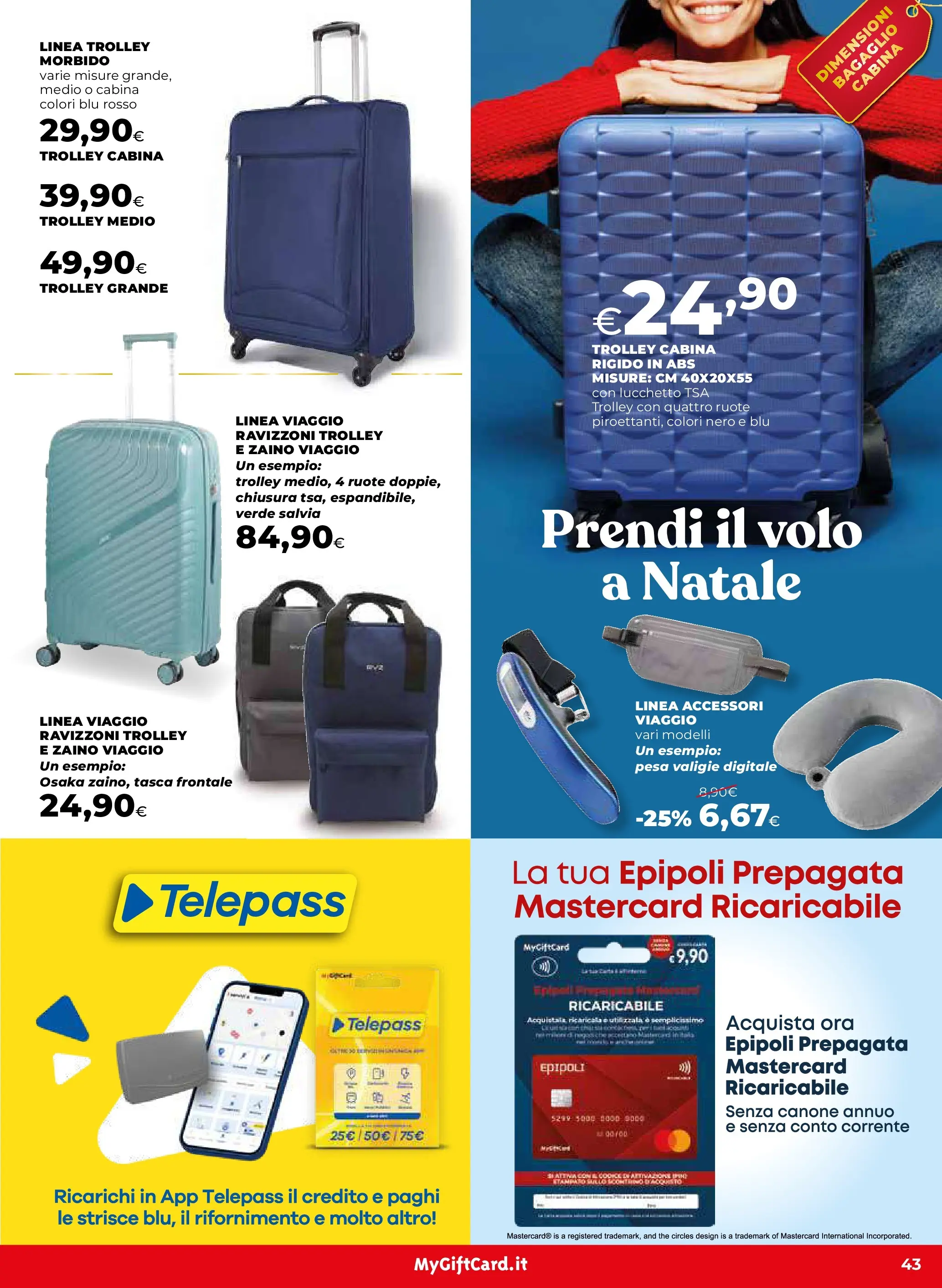 Anteprima volantino Ipercoop dal ﻿20/11/2025﻿ ﻿- nuovo offerte | Pagina: 43 | Prodotti: Zaino, The, Trolley