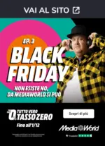 Media World Ep.3 Black Friday da MediaWorld! - al 20.11.2025