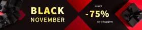 BLACK NOVEMBER ! Jusqu'à -75 %