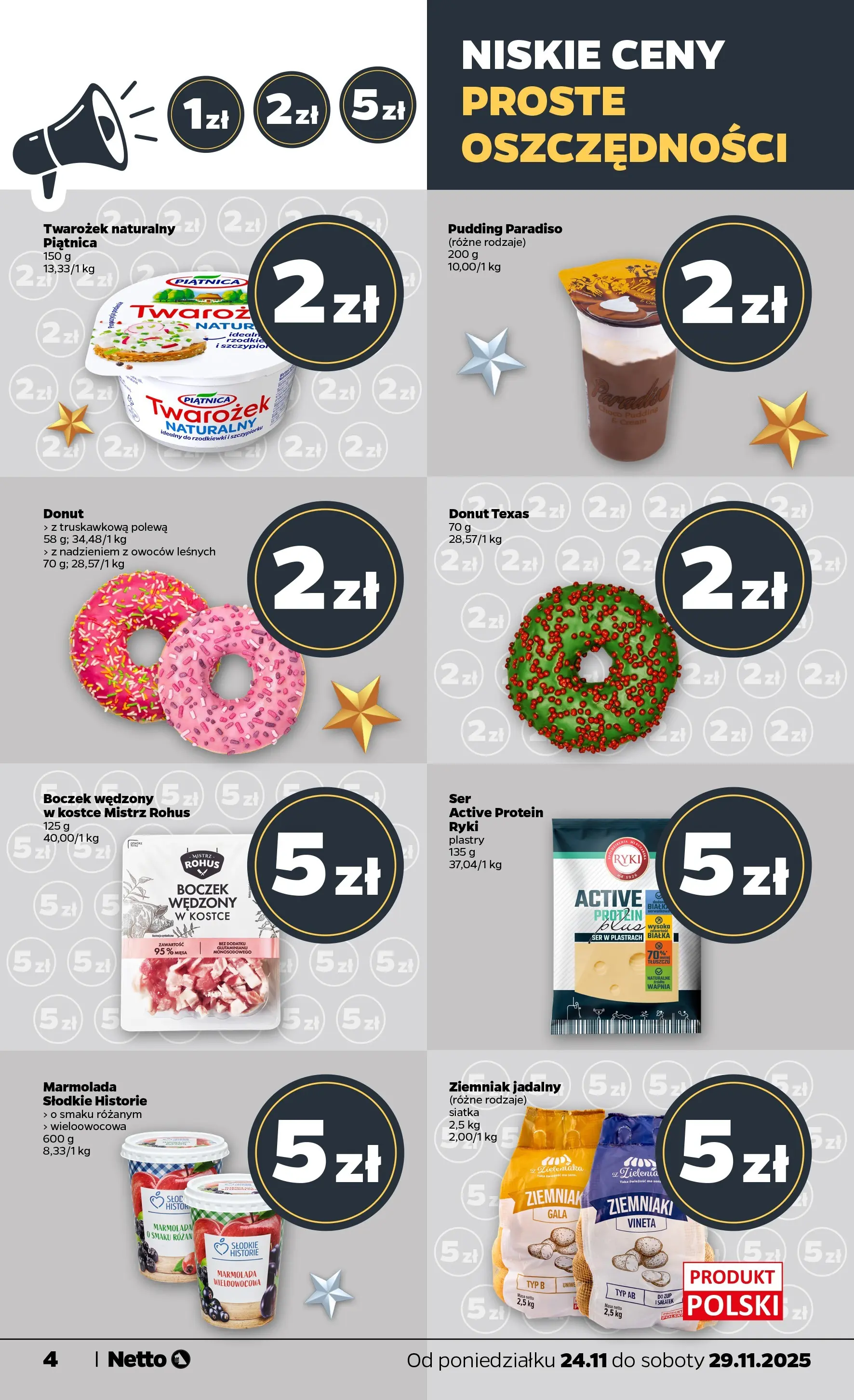 Netto - NETTO T48A ważne do 29.11 od 23.11.2025 - Aktualne promocje | Strona: 4 | Produkty: Boczek wędzony, Siatka, Ser, Ziemniaki
