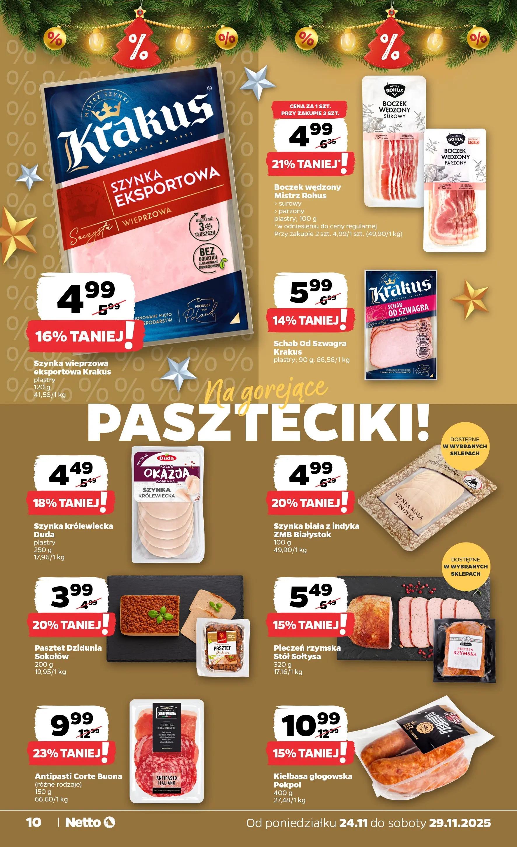 Netto - NETTO T48A ważne do 29.11 od 23.11.2025 - Aktualne promocje | Strona: 10 | Produkty: Kiełbasa, Szynka wieprzowa, Boczek wędzony, Stół