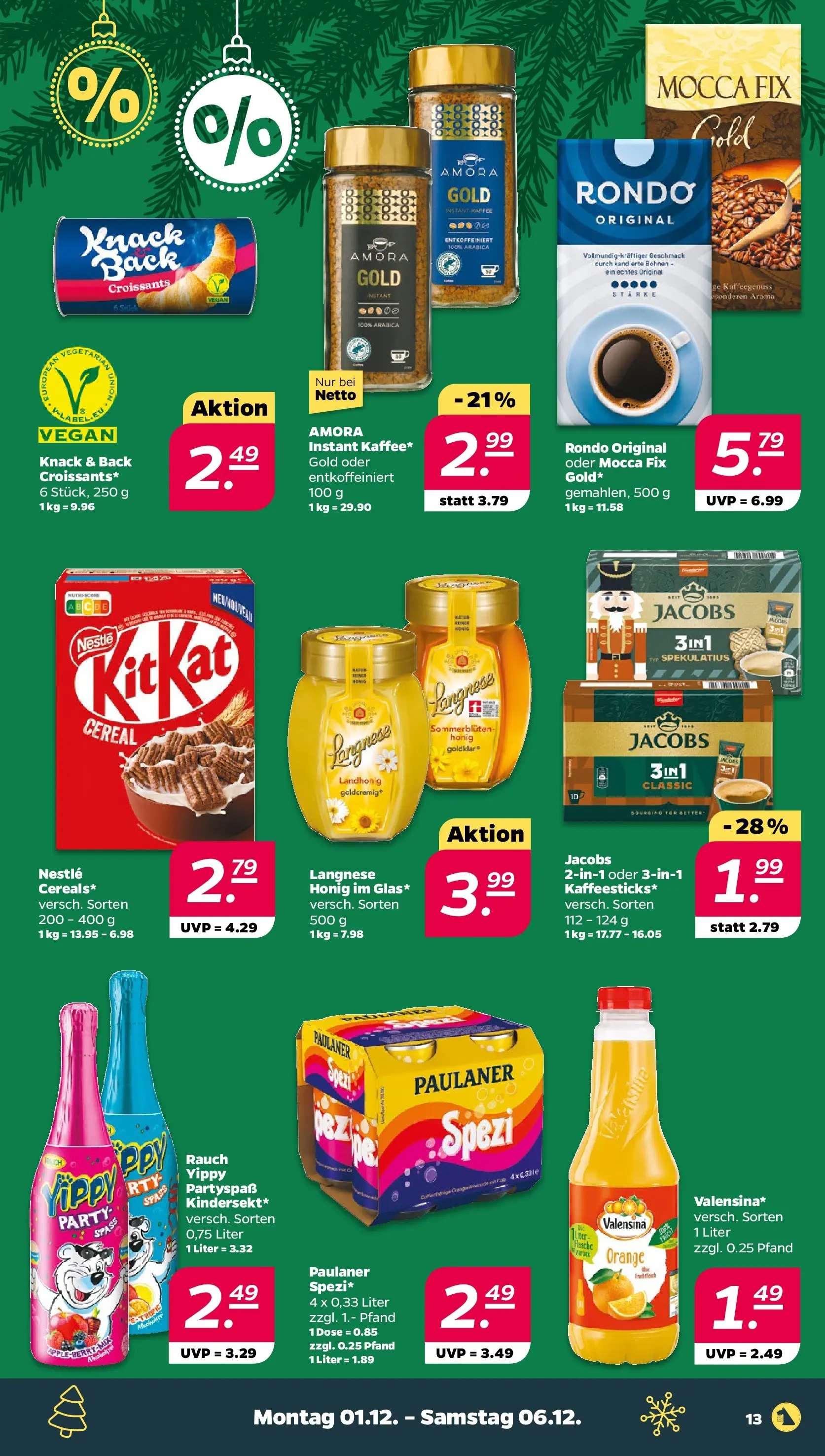 Netto - Netto APS : Wochenangebote ab 30.11.2025 → Angebote nächste Woche | Seite: 13 | Produkte: Langnese, Kaffee, Valensina, Paulaner