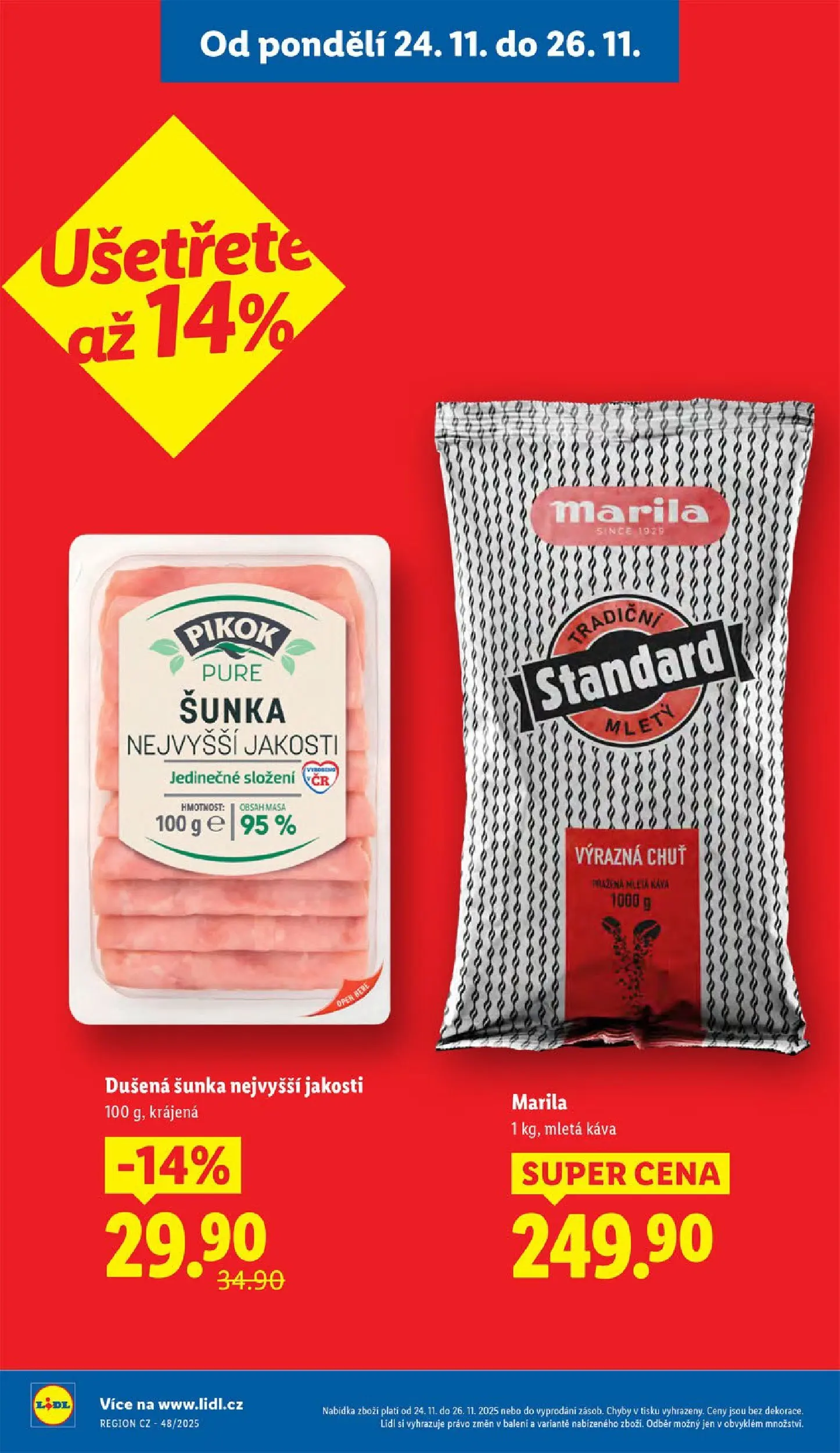 Lidl leták od 23.11.2025 - Nový akční leták | Strana: 4 | Produkty: Káva, Šunka, Mletá káva, Pikok