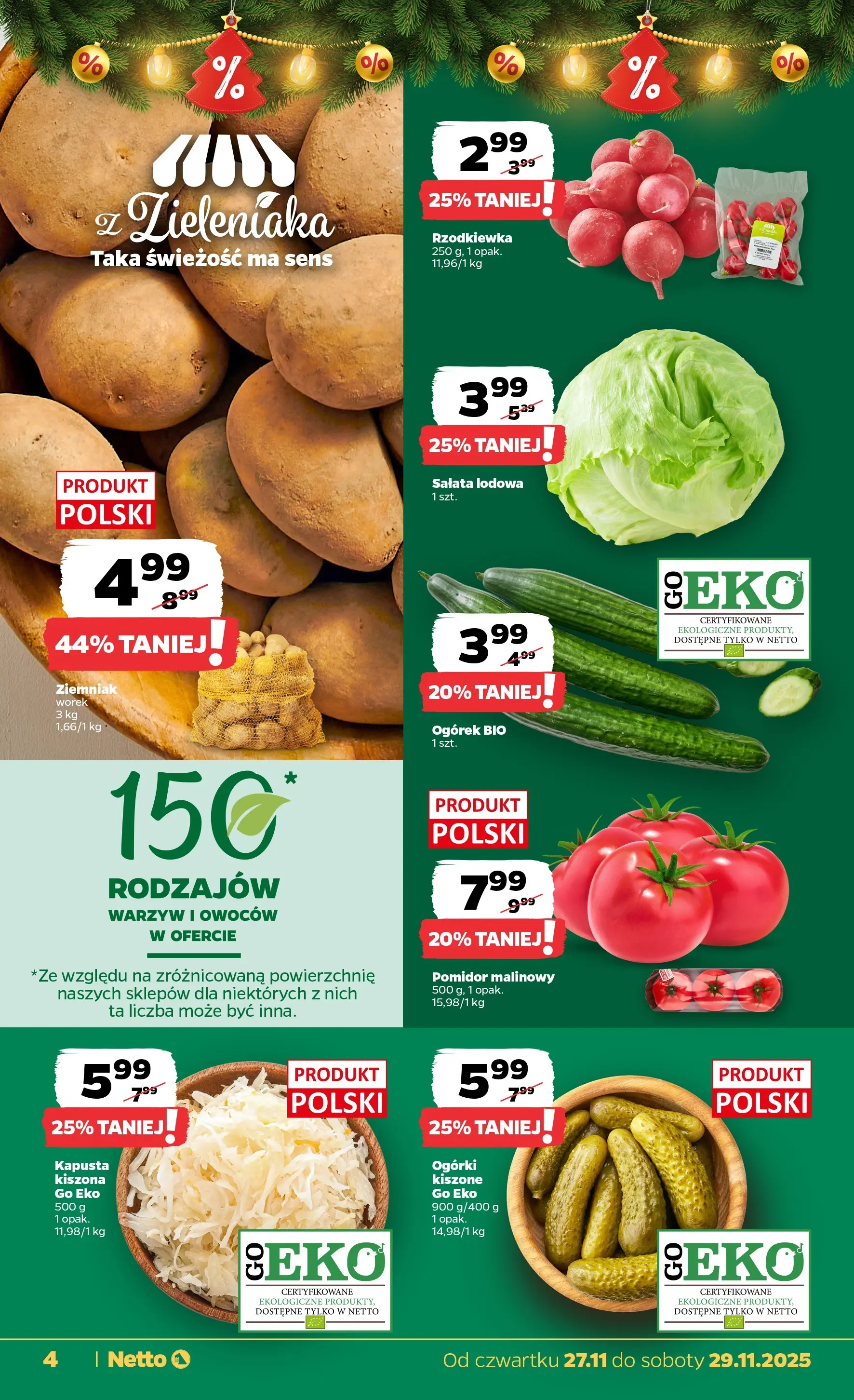 Netto - NETTO T48B Food ważne do 29.11 od 26.11.2025 - Aktualne promocje | Strona: 4 | Produkty: Kapusta, Pomidor malinowy, Ogórki
