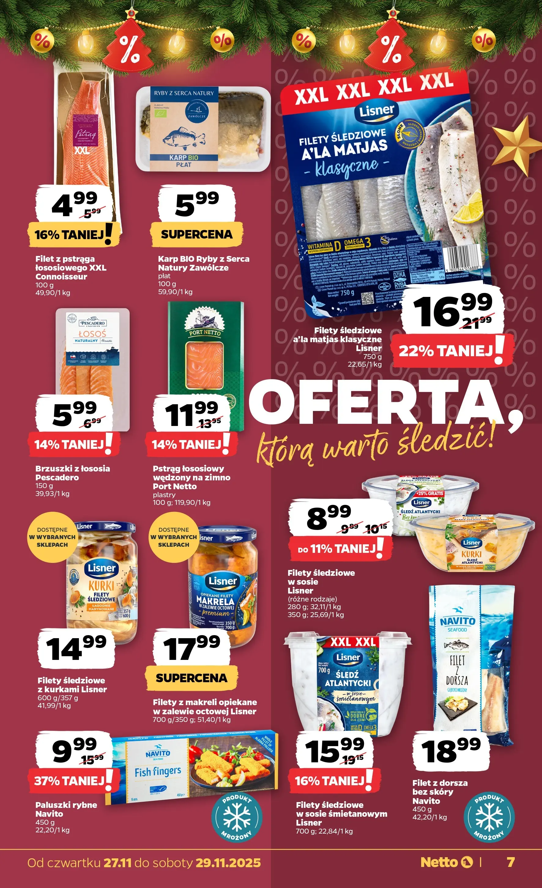 Netto - NETTO T48B Food ważne do 29.11 od 26.11.2025 - Aktualne promocje | Strona: 7 | Produkty: Karp, Pstrąg łososiowy, Paluszki rybne, Łosoś