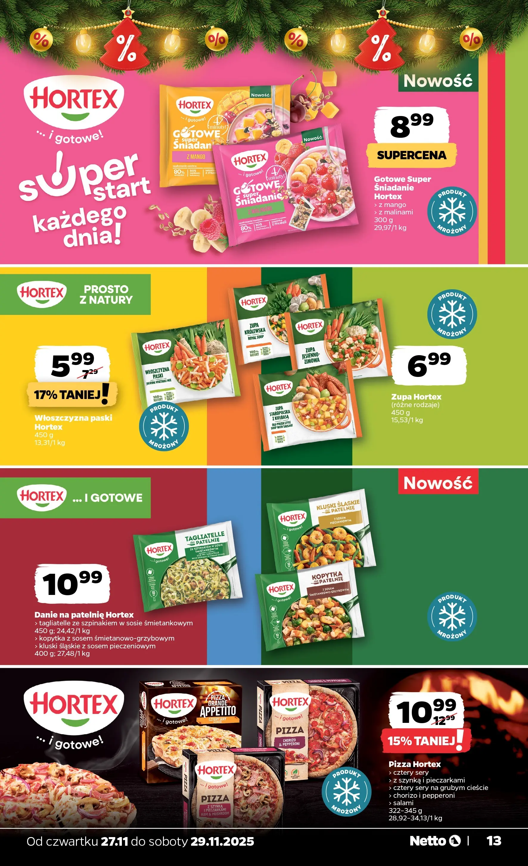 Netto - NETTO T48B Food ważne do 29.11 od 26.11.2025 - Aktualne promocje | Strona: 13 | Produkty: Kiełbasa, Szynka, Zupa, Pizza