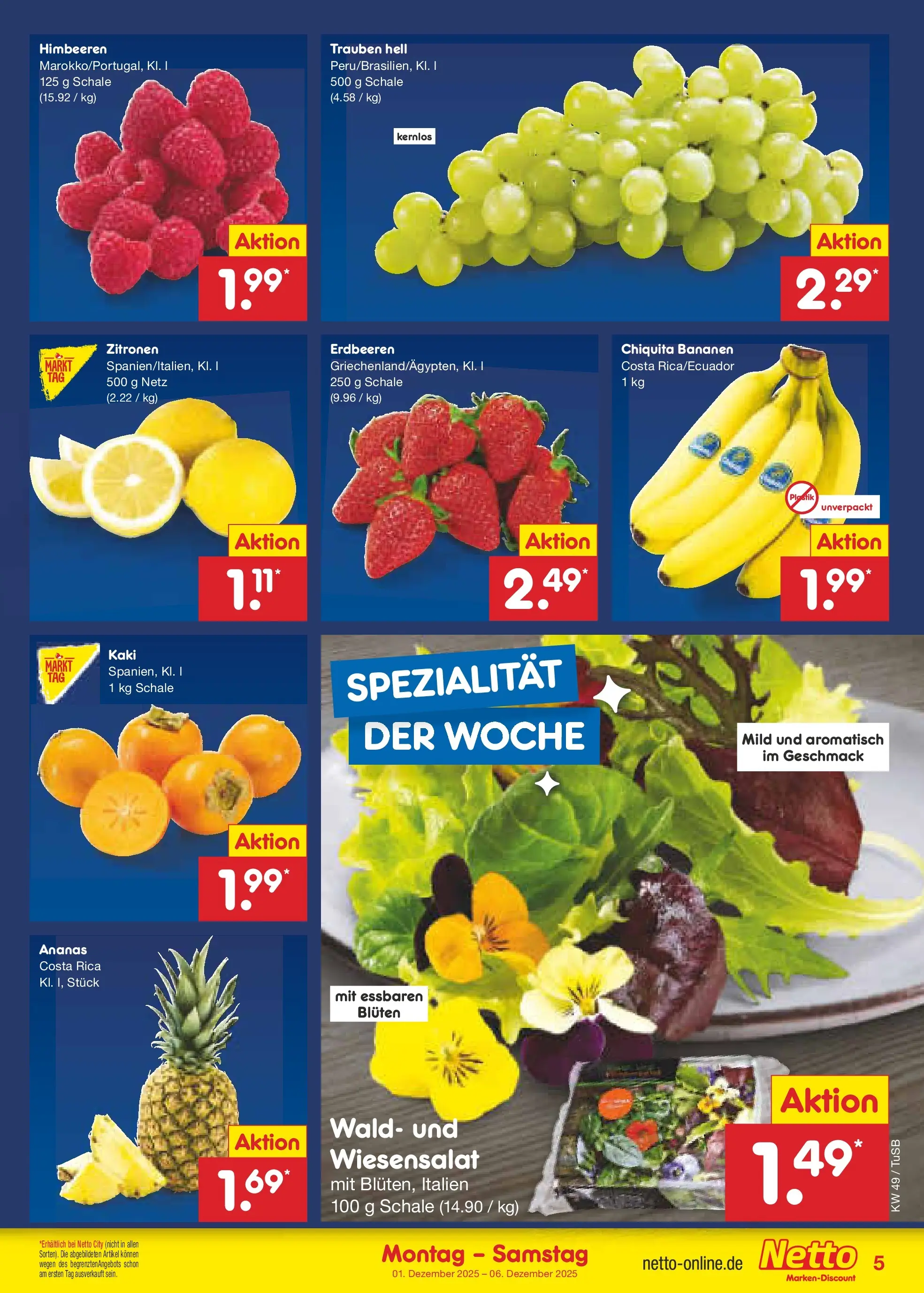 Netto Marken-Discount prospekt Calw-Stammheim	 (ab 30.11.2025) » Angebote | Seite: 5 | Produkte: Himbeeren, Trauben, Bananen, Ananas