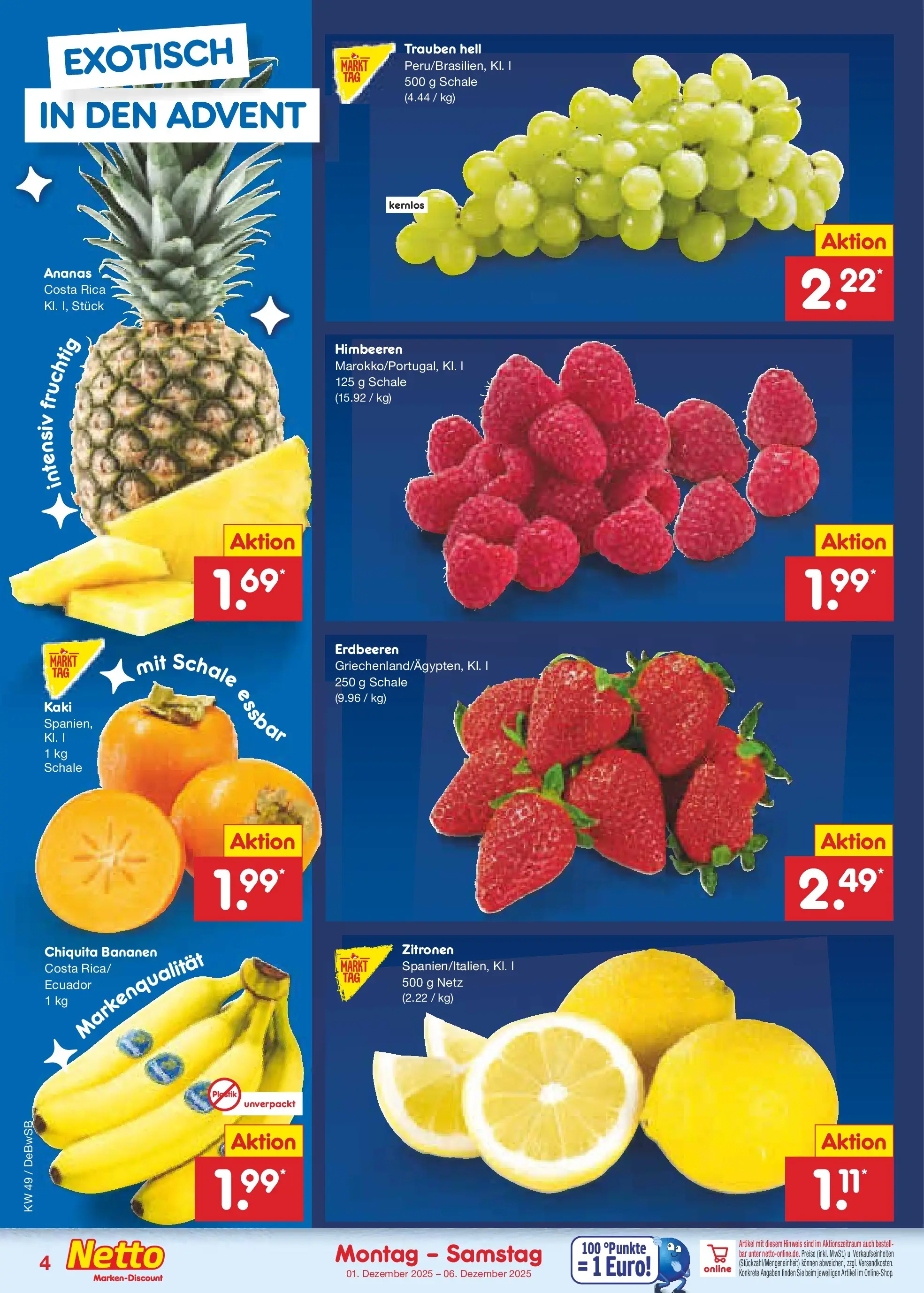 Netto Marken-Discount prospekt Waiblingen-Bittenfeld (ab 30.11.2025) » Angebote | Seite: 4 | Produkte: Himbeeren, Trauben, Bananen, Kaki Netto Marken-Discount prospekt Waiblingen-Bittenfeld (ab 30.11.2025) » Angebote | Seite: 4 | Produkte: Himbeeren, Trauben, Bananen, Kaki