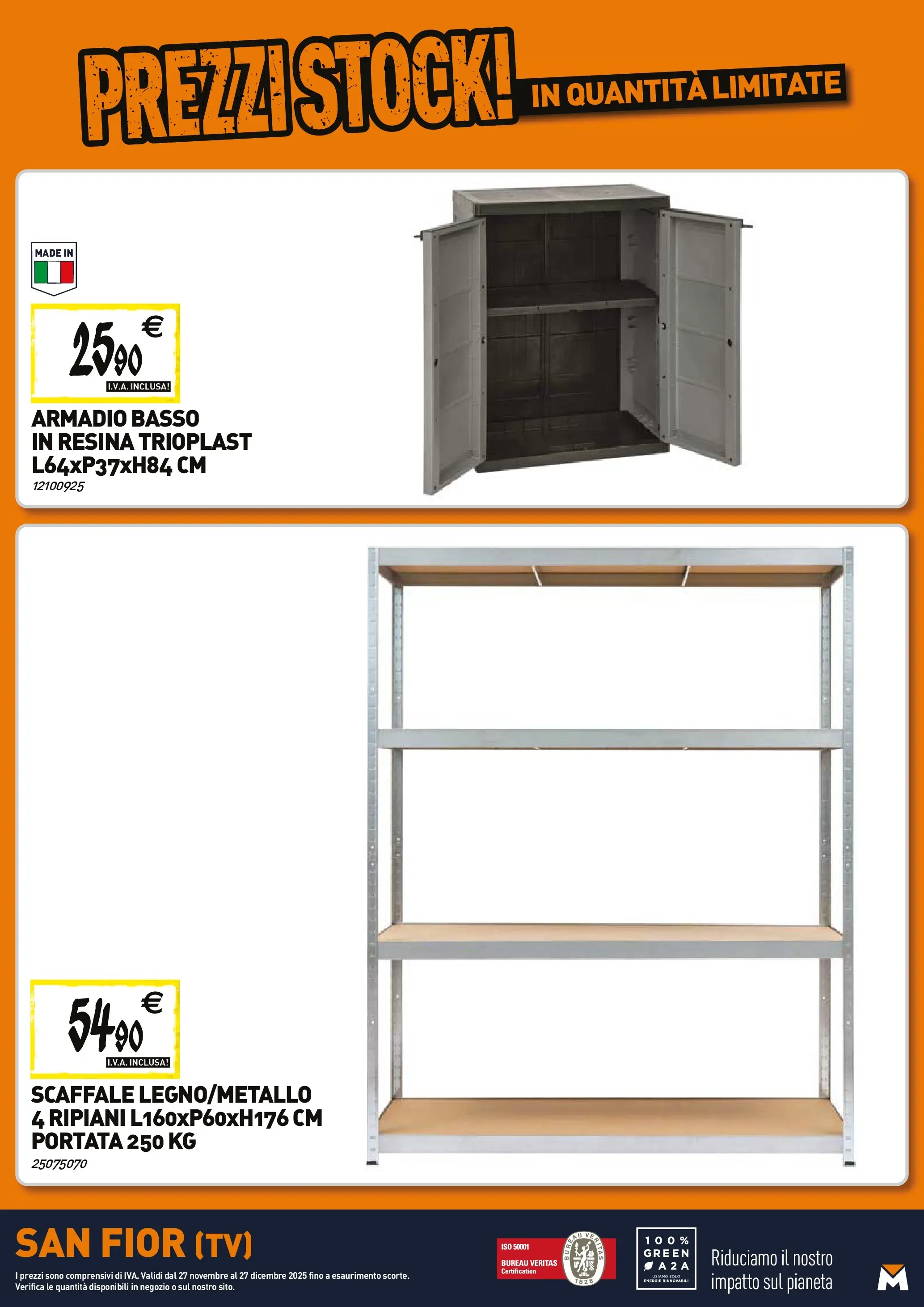 Nuovo TECNOMAT - Straordinari prezzi stock! dal 27/11/2025 > offerte anteprima 🛍️ | Pagina: 24 | Prodotti: TV, Scaffale, Armadio