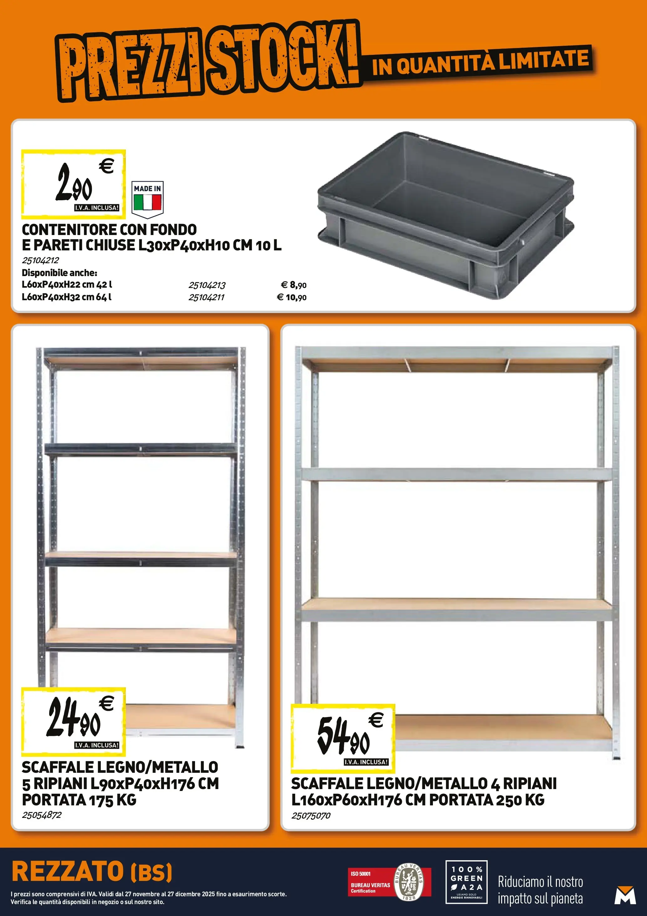 Nuovo TECNOMAT - Straordinari prezzi stock! dal 27/11/2025 > offerte anteprima 🛍️ | Pagina: 24 | Prodotti: Scaffale, Contenitore