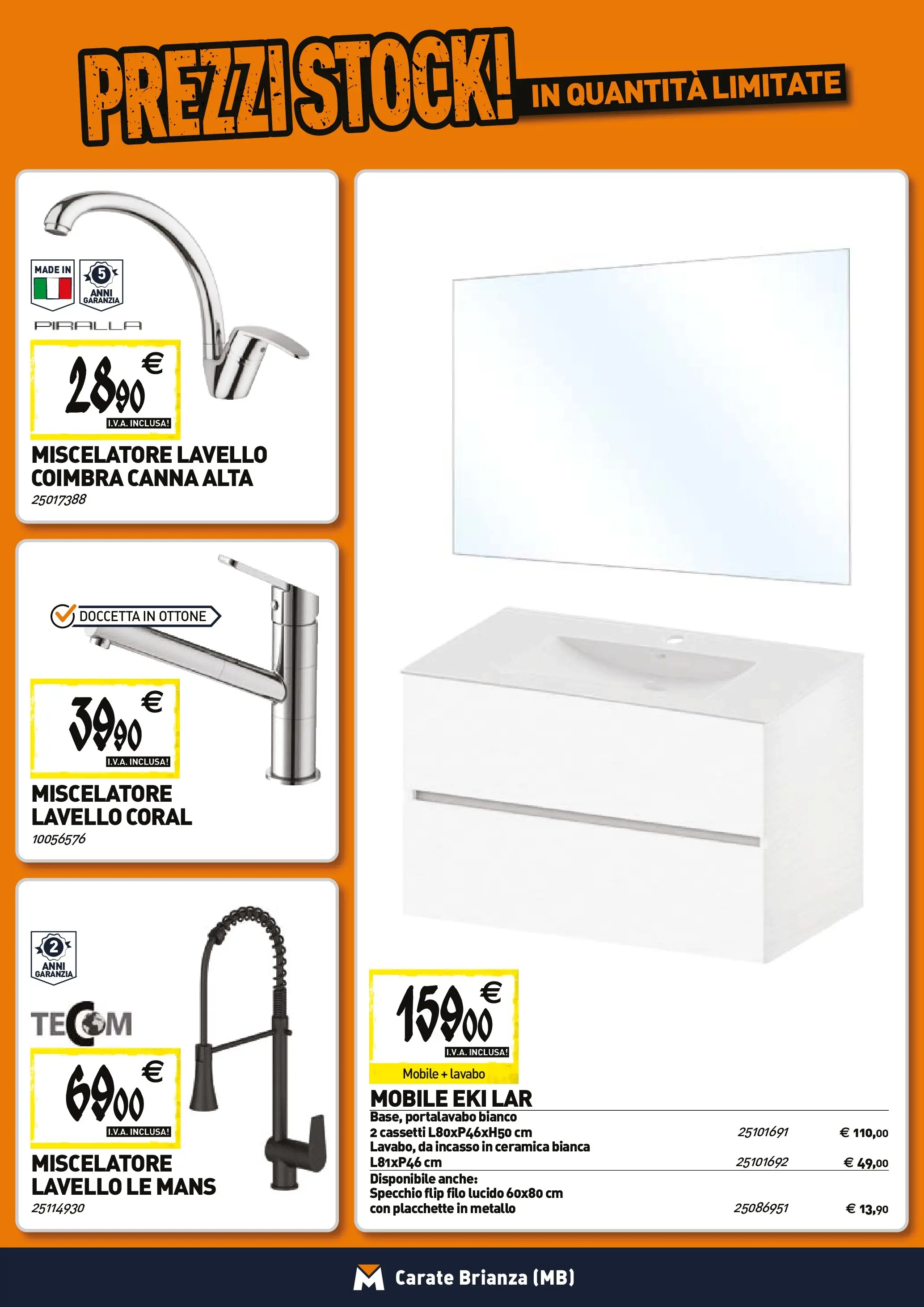 Nuovo TECNOMAT - Straordinari prezzi stock! dal 27/11/2025 > offerte anteprima 🛍️ | Pagina: 4 | Prodotti: Mobile, Lavello, Miscelatore, Specchio