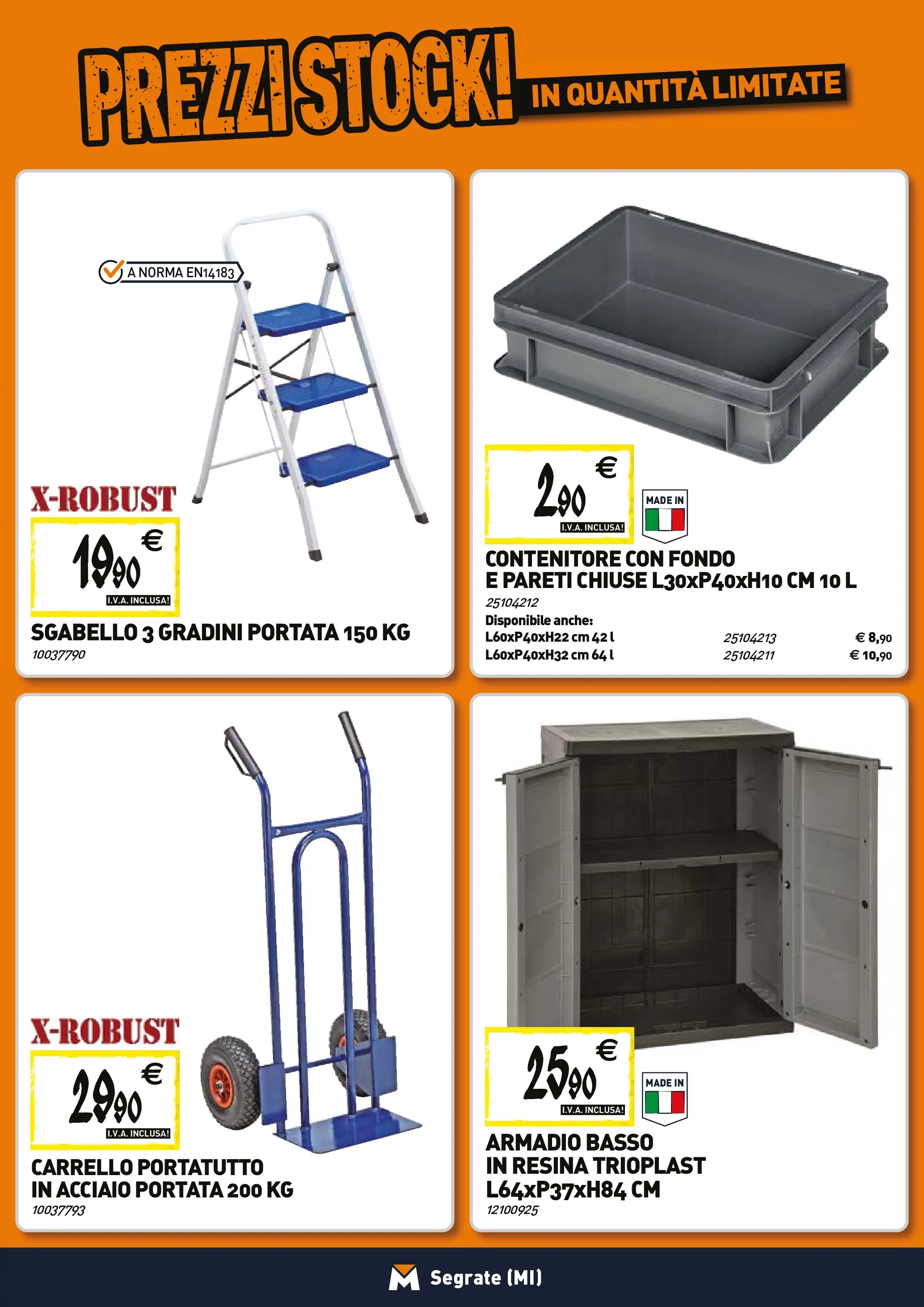 Nuovo TECNOMAT - Straordinari prezzi stock! dal 27/11/2025 > offerte anteprima 🛍️ | Pagina: 22 | Prodotti: Carrello, Sgabello, Contenitore, Armadio
