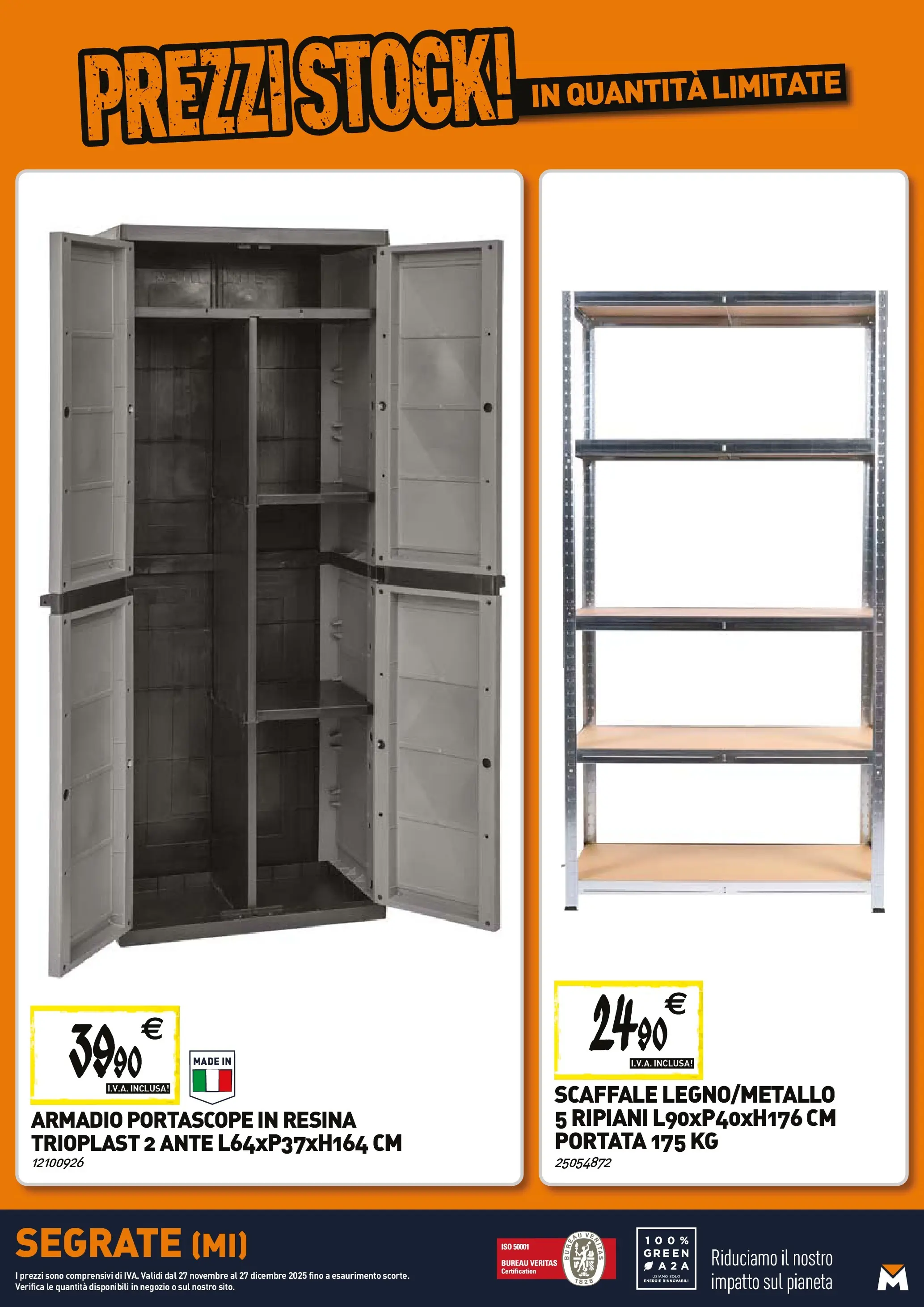 Nuovo TECNOMAT - Straordinari prezzi stock! dal 27/11/2025 > offerte anteprima 🛍️ | Pagina: 23 | Prodotti: Scaffale, Armadio