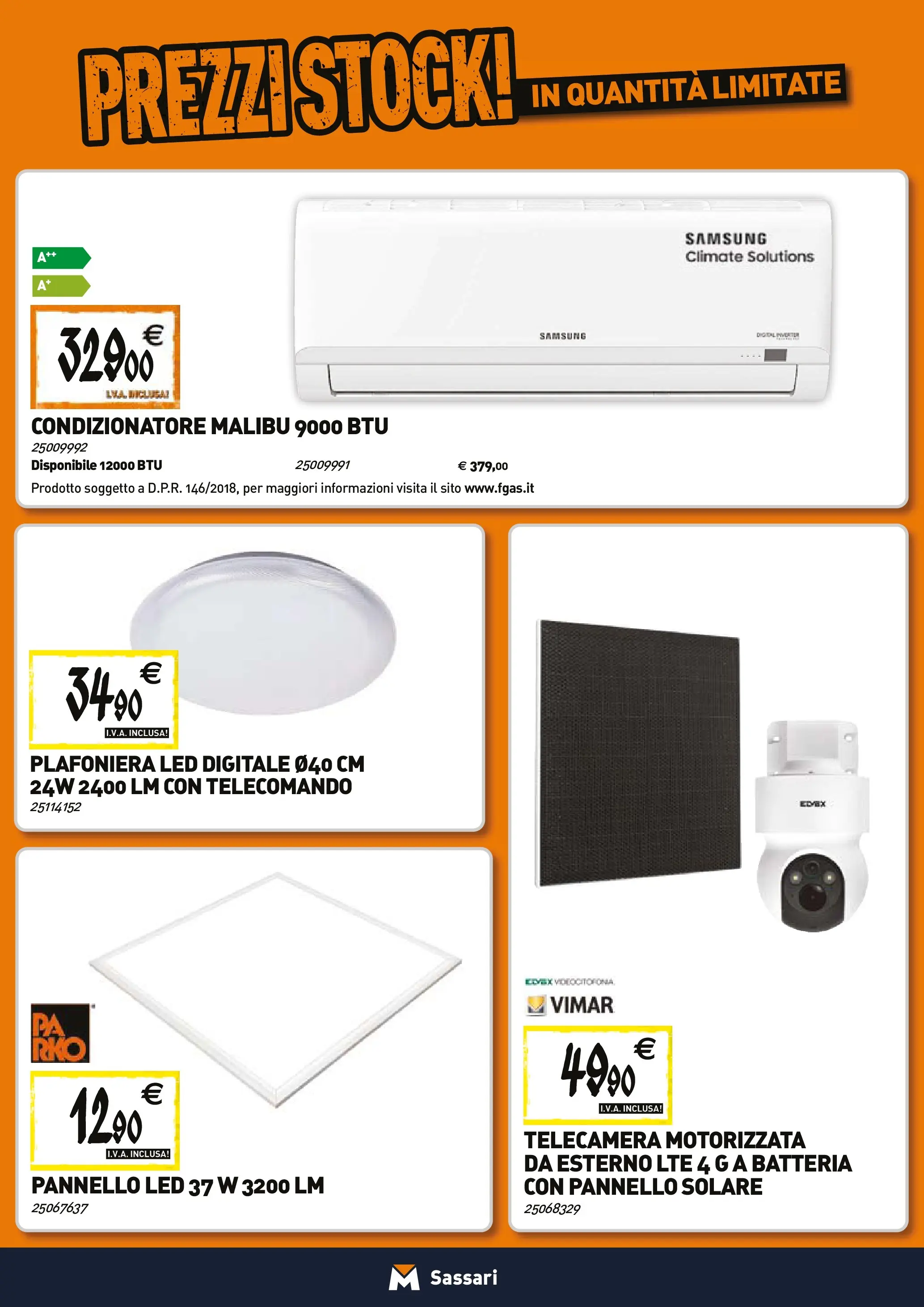 Nuovo TECNOMAT - Straordinari prezzi stock! dal 27/11/2025 > offerte anteprima 🛍️ | Pagina: 16 | Prodotti: Telecomando, Condizionatore, Batteria, Samsung