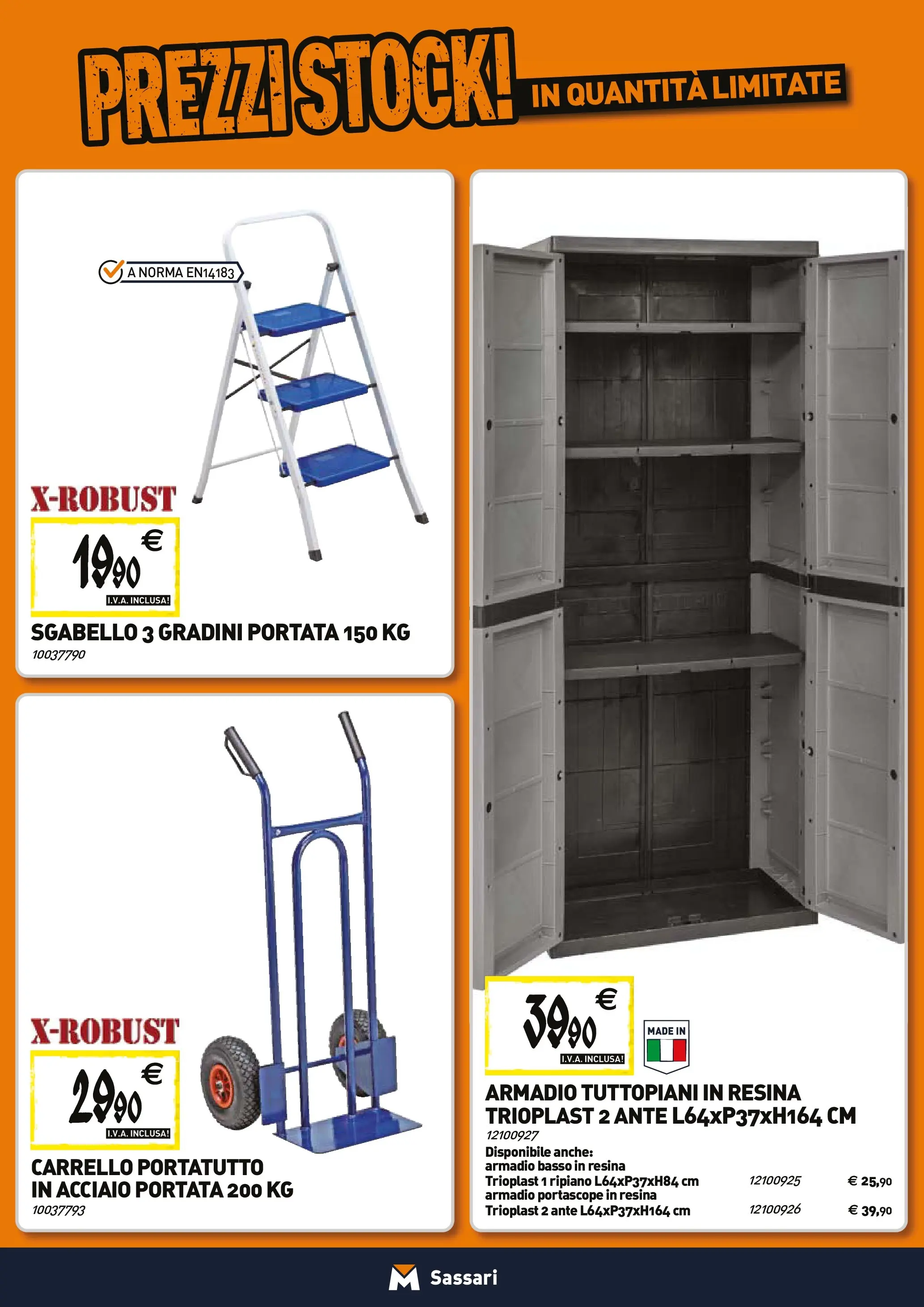 Nuovo TECNOMAT - Straordinari prezzi stock! dal 27/11/2025 > offerte anteprima 🛍️ | Pagina: 23 | Prodotti: Ripiano, Carrello, Sgabello, Armadio