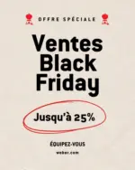 Weber Ventes Black Friday - au 28.11.2025