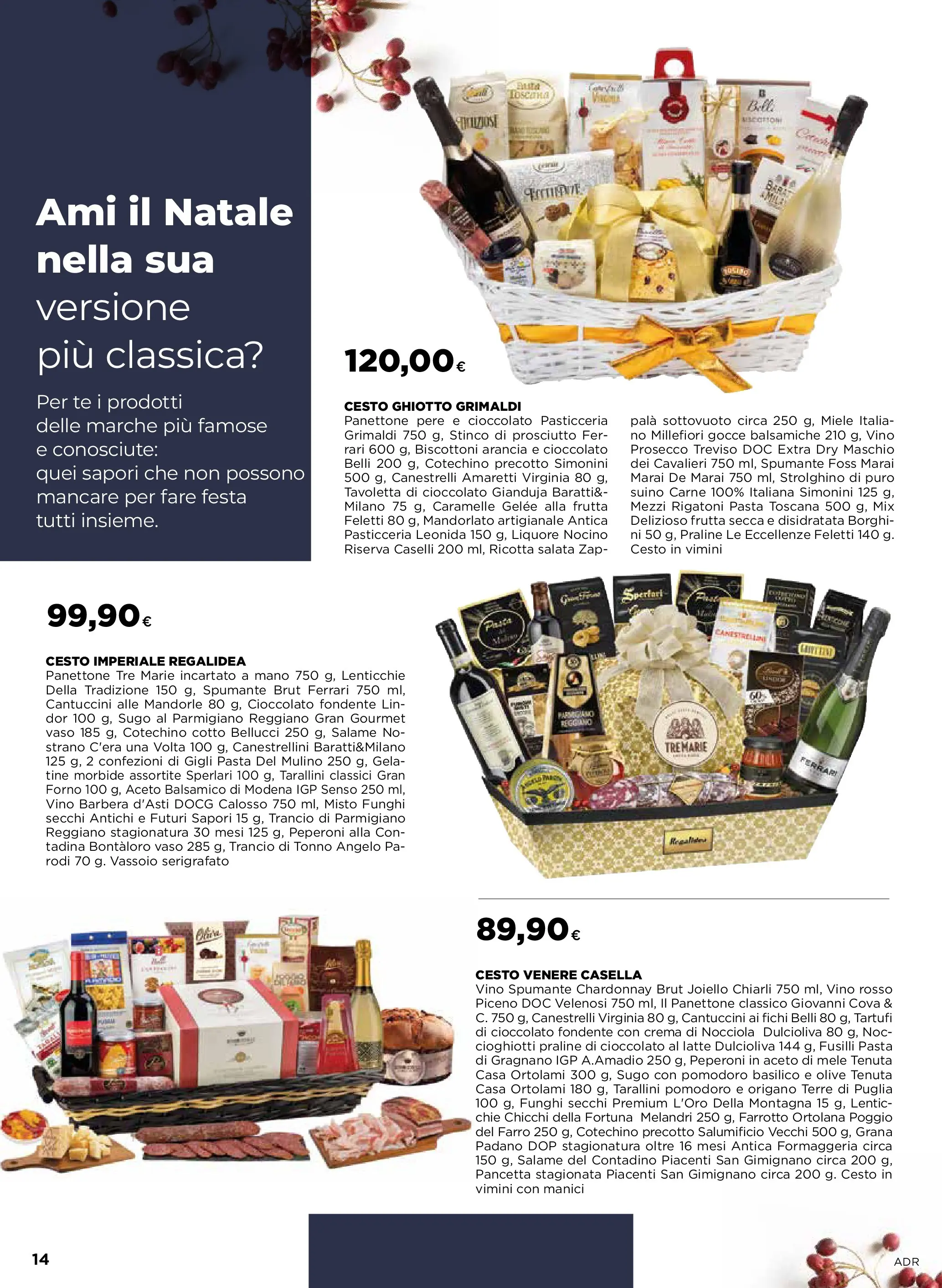 Nuovo Offerte - Ceste & strenne dal 27/11/2025 > offerte anteprima 🛍️ | Pagina: 14 | Prodotti: Salame, Fusilli, Forno, Parmigiano reggiano