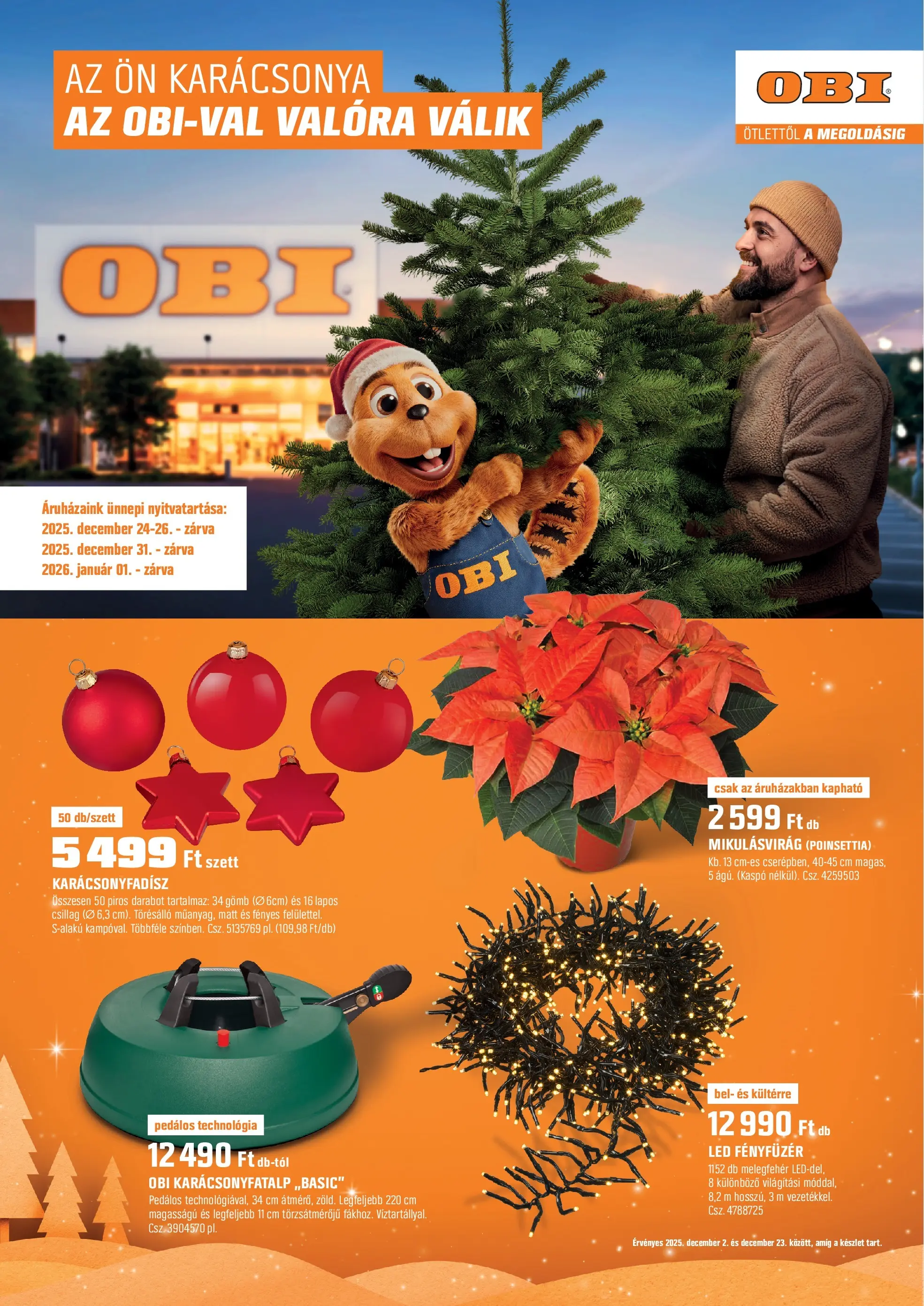 OBI Akciós újság - 2025.12.02. -tól/töl > akció, lapozható szórólap 🛍️ | Oldal: 1 | Termékek: Fényfüzér, Karácsonyfadísz, Kaspó