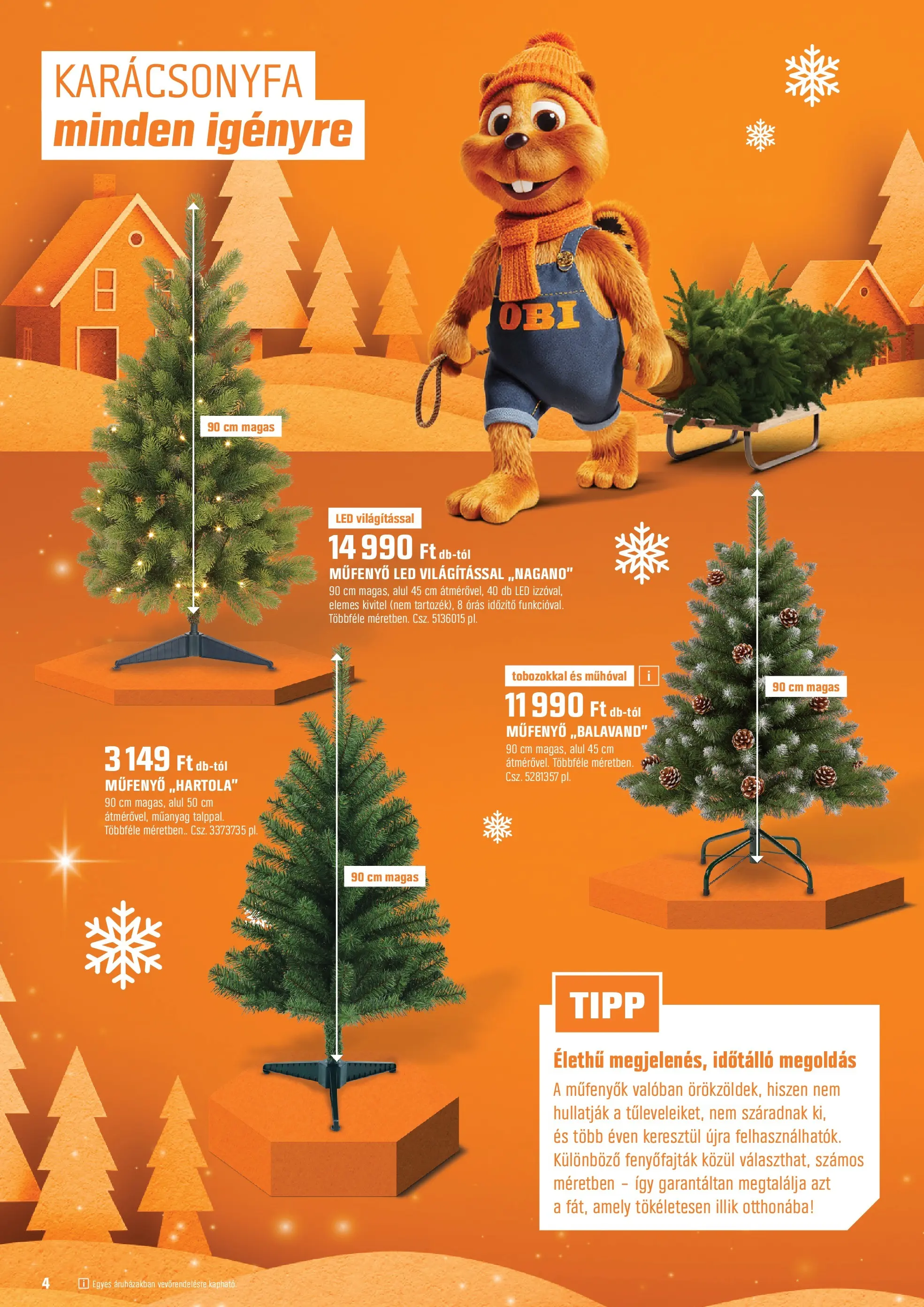 OBI Akciós újság - 2025.12.02. -tól/töl > akció, lapozható szórólap 🛍️ | Oldal: 4 | Termékek: Karácsonyfa