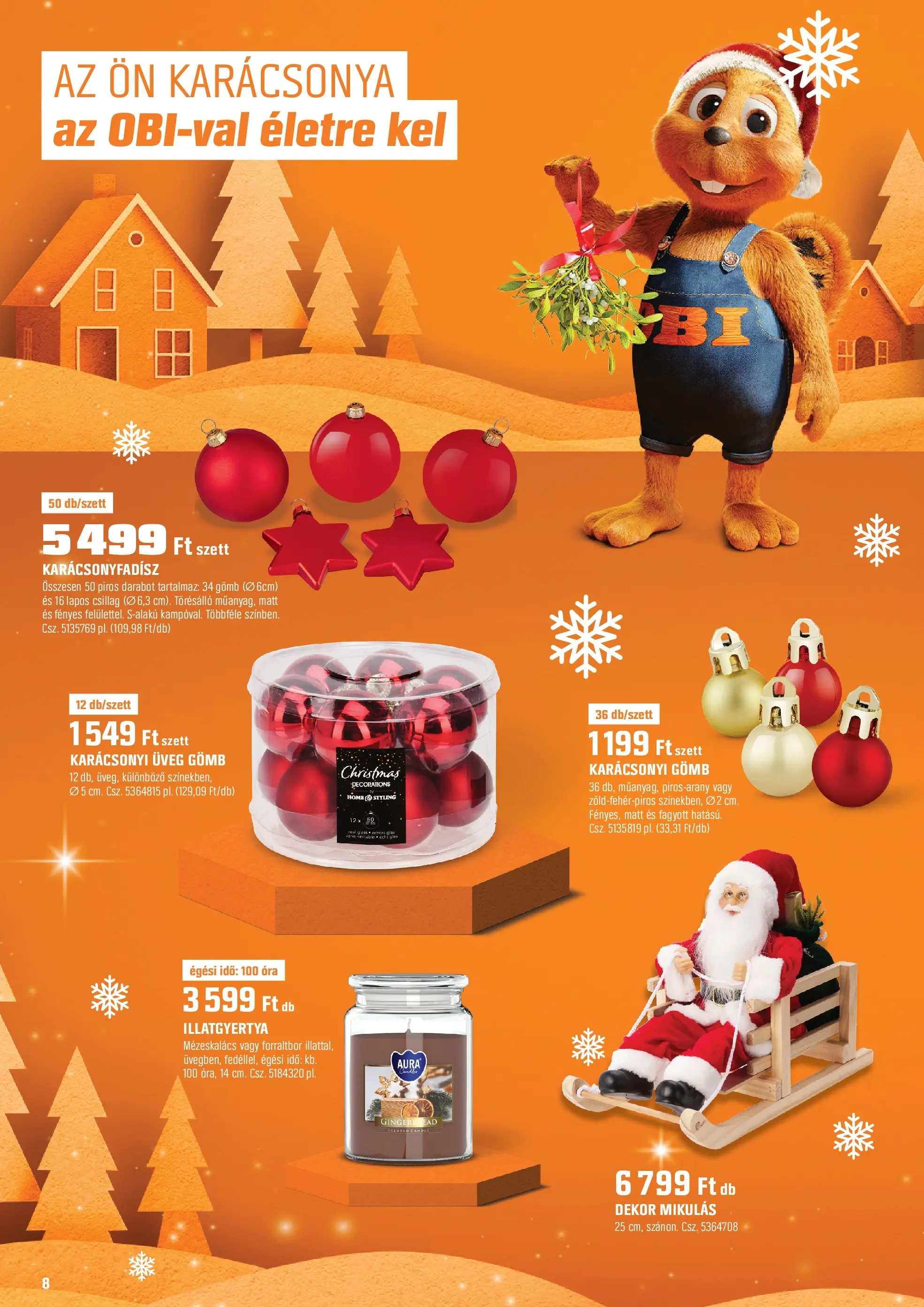 OBI Akciós újság - 2025.12.02. -tól/töl > akció, lapozható szórólap 🛍️ | Oldal: 8 | Termékek: Mézeskalács, Illatgyertya, Karácsonyfadísz, Óra
