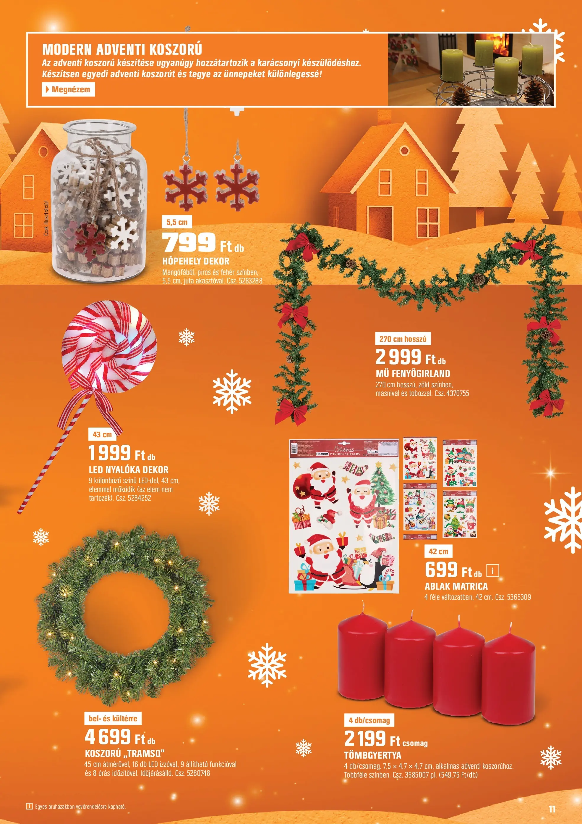 OBI Akciós újság - 2025.12.02. -tól/töl > akció, lapozható szórólap 🛍️ | Oldal: 11 | Termékek: Adventi koszorú, Nyalóka, Ablak, Koszorú