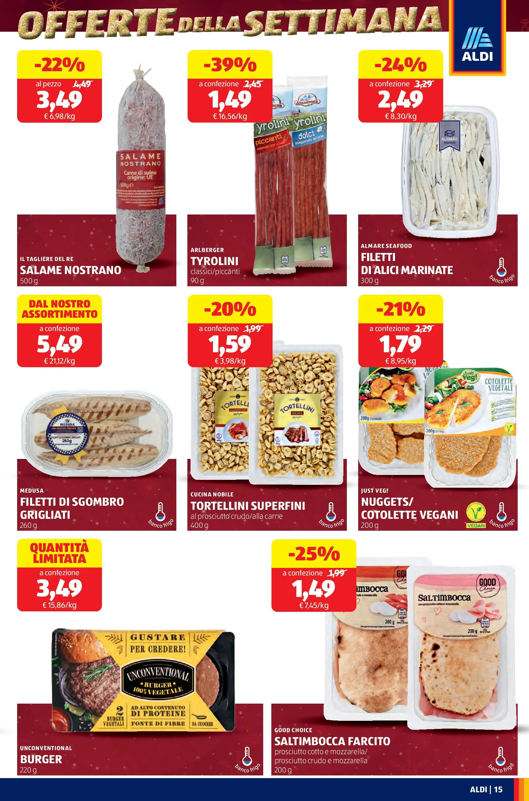 Nuovo Aldi - Buone Feste - le marche che ami dal 30/11/2025 > offerte anteprima 🛍️ | Pagina: 15 | Prodotti: Prosciutto Cotto, Prosciutto, Tortelli, Alici
