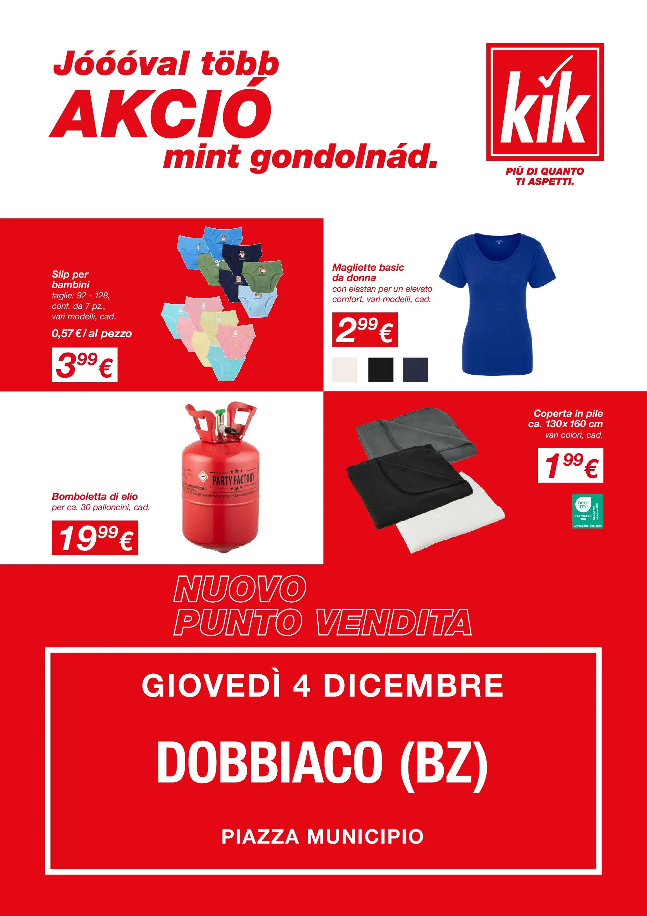 Nuovo KiK - KiK volantino fino al 03.12.2025 dal 30/11/2025 > offerte anteprima 🛍️ | Pagina: 1 | Prodotti: Pile, Slip, Coperta