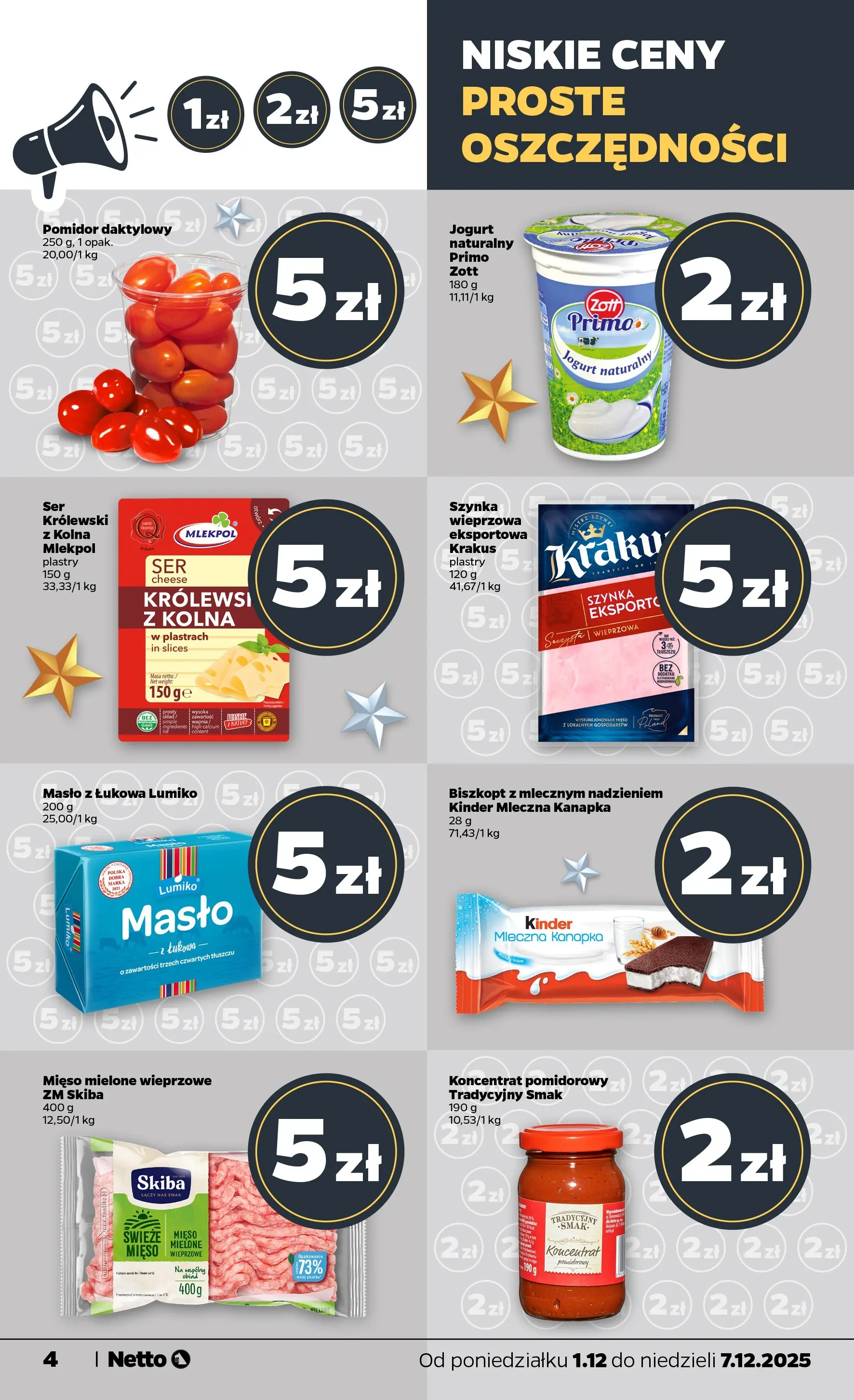 Netto - NETTO T49A ważne do 7.12 od 30.11.2025 - Aktualne promocje | Strona: 4 | Produkty: Mięso, Szynka, Masło, Jogurt