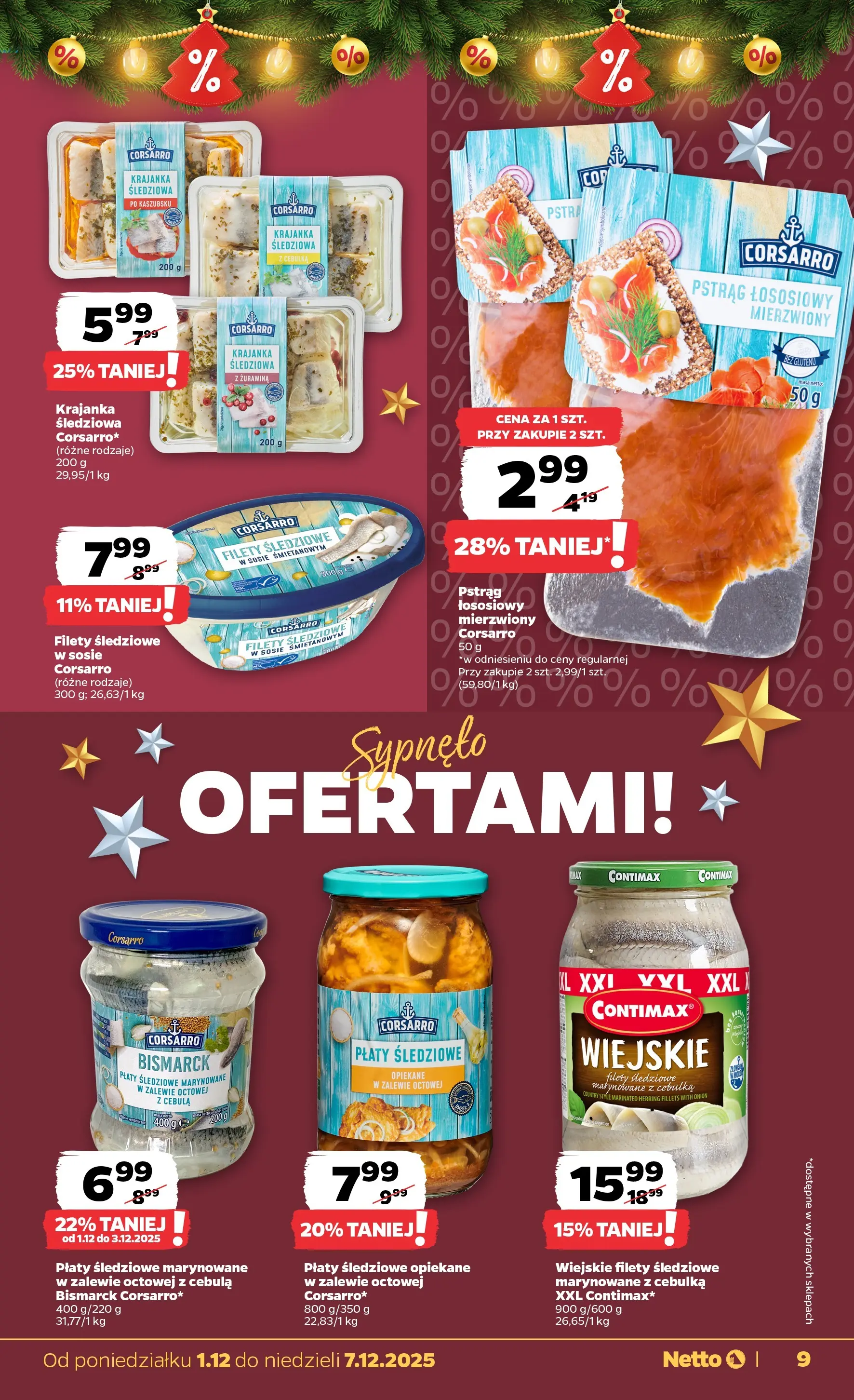Netto - NETTO T49A ważne do 7.12 od 30.11.2025 - Aktualne promocje | Strona: 9 | Produkty: Pstrąg, Pstrąg łososiowy, Filety śledziowe w sosie śmietanowym, Żurawina