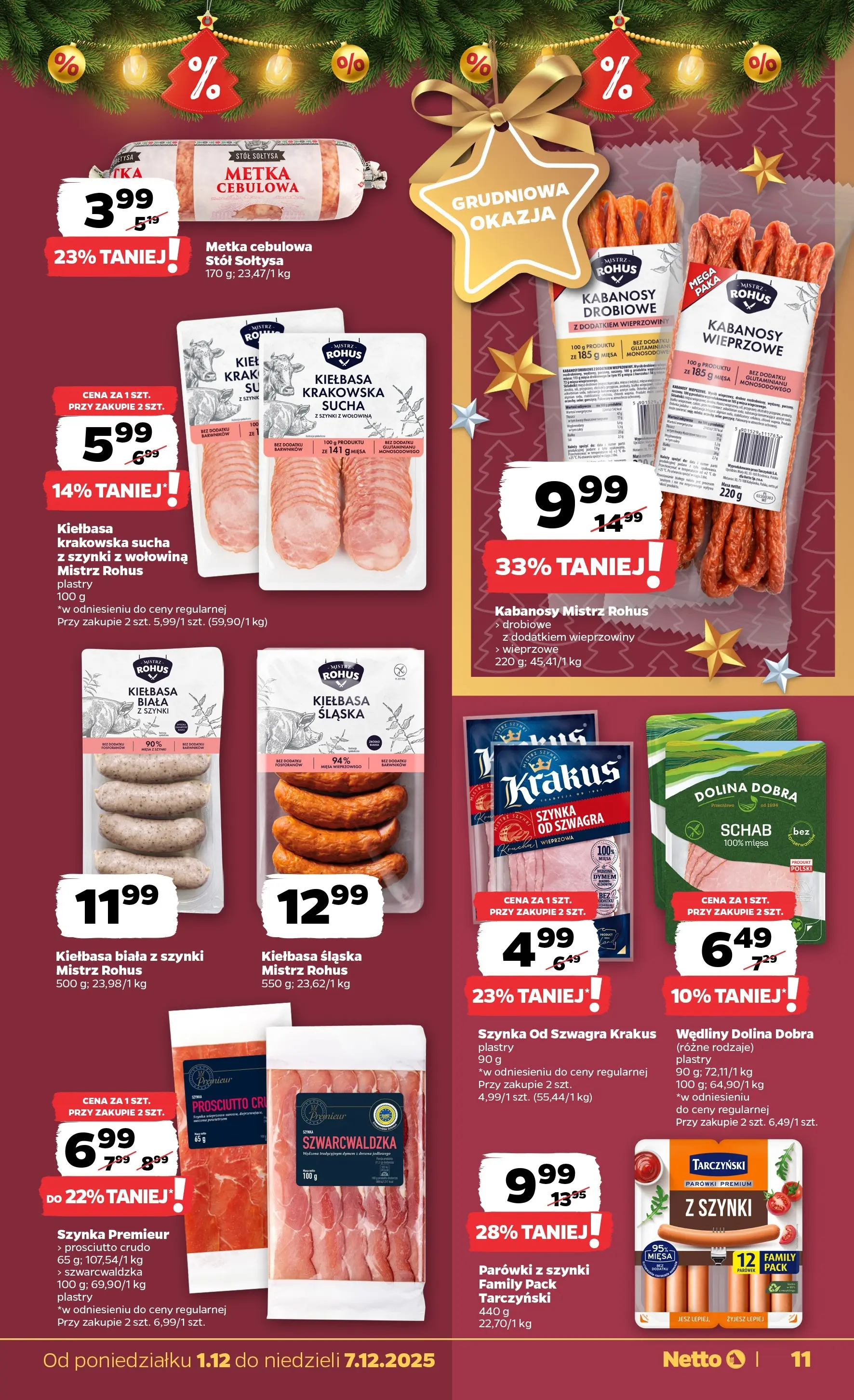Netto - NETTO T49A ważne do 7.12 od 30.11.2025 - Aktualne promocje | Strona: 11 | Produkty: Kiełbasa, Kiełbasa śląska, Wędliny, Wołowina