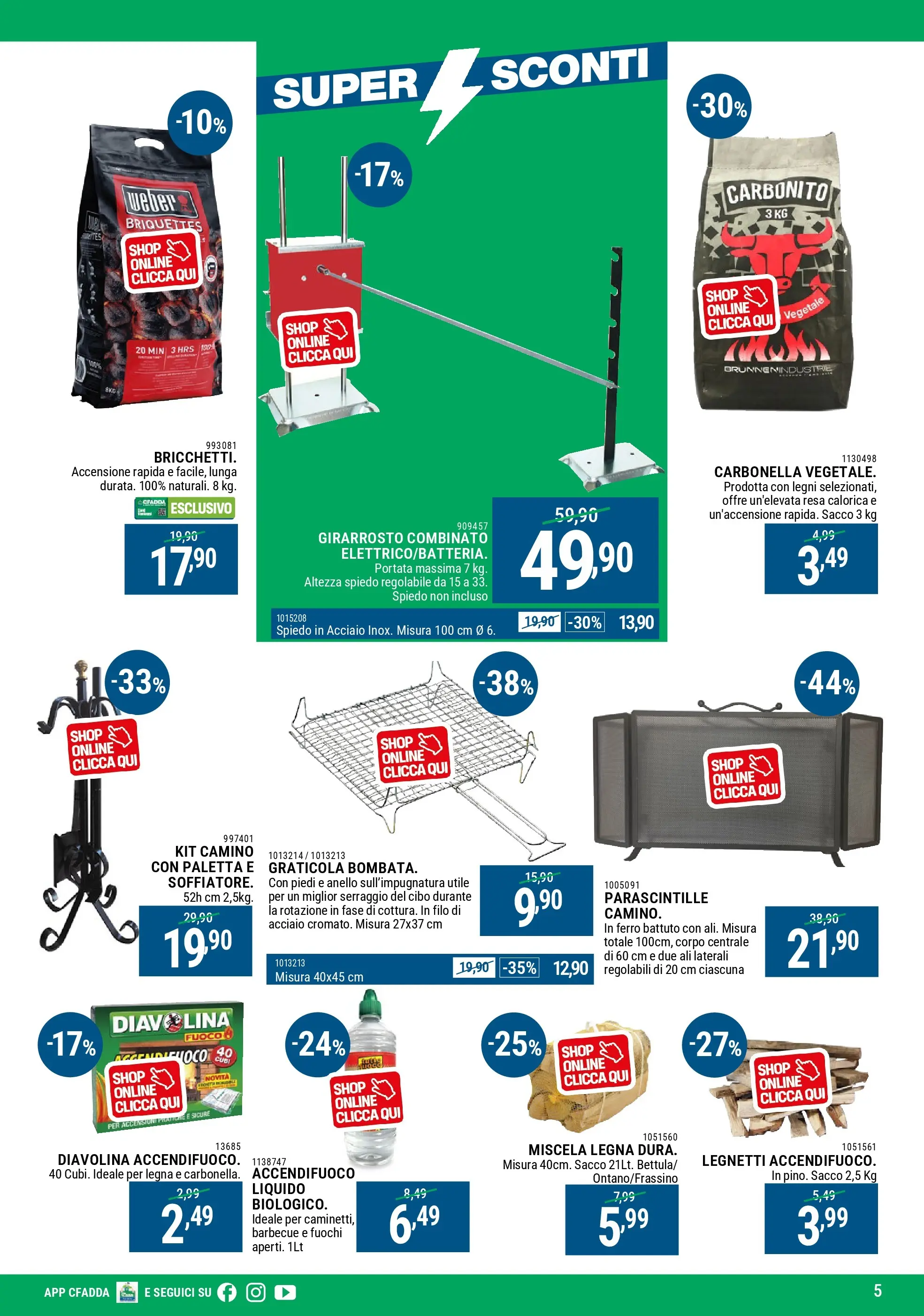Nuovo CFadda - Super Sconti di Dicembre dal 30/11/2025 > offerte anteprima 🛍️ | Pagina: 5 | Prodotti: Paletta, Barbecue, Anello