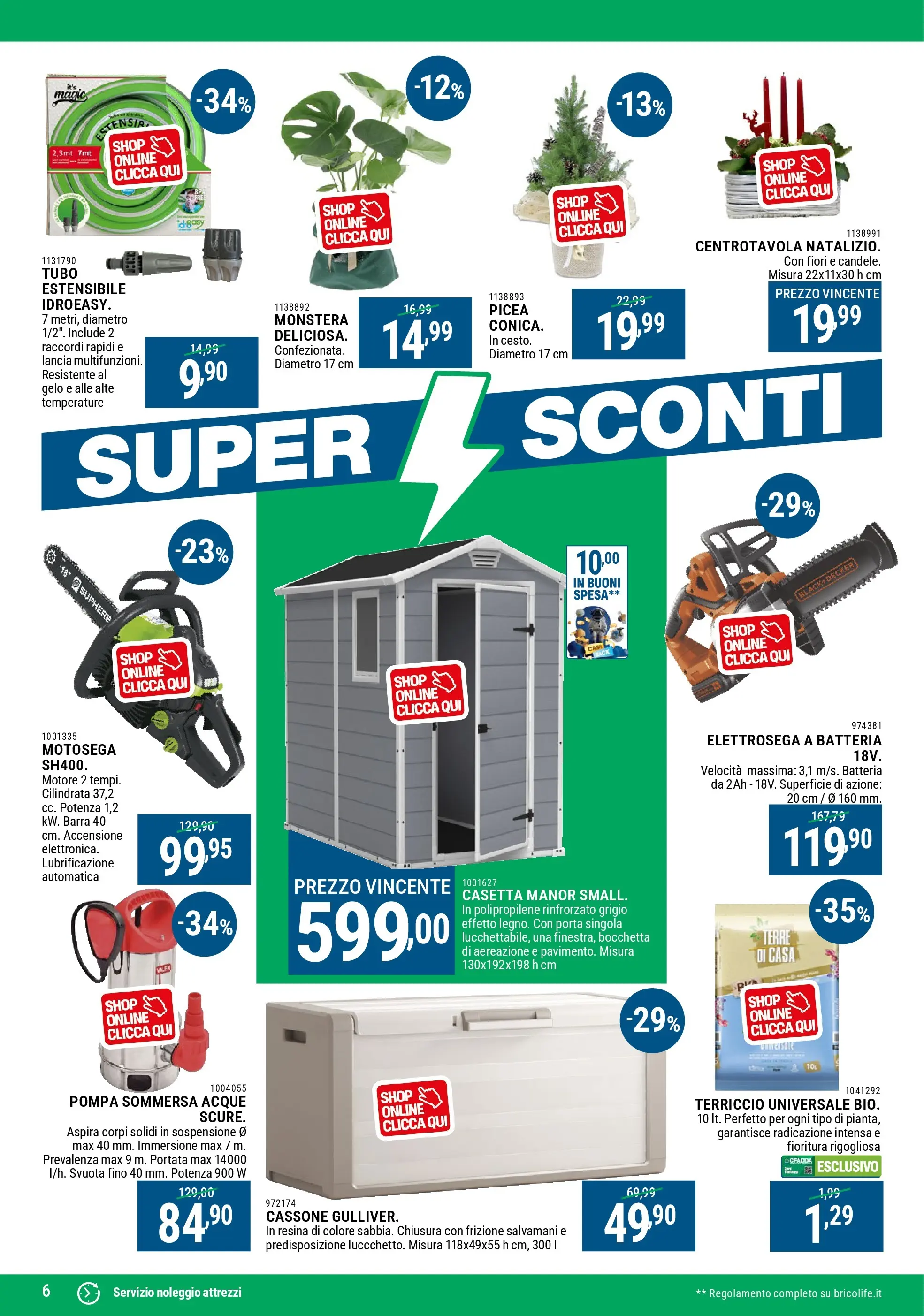 Nuovo CFadda - Super Sconti di Dicembre dal 30/11/2025 > offerte anteprima 🛍️ | Pagina: 6 | Prodotti: Tubo, Motosega, Terriccio, Batteria