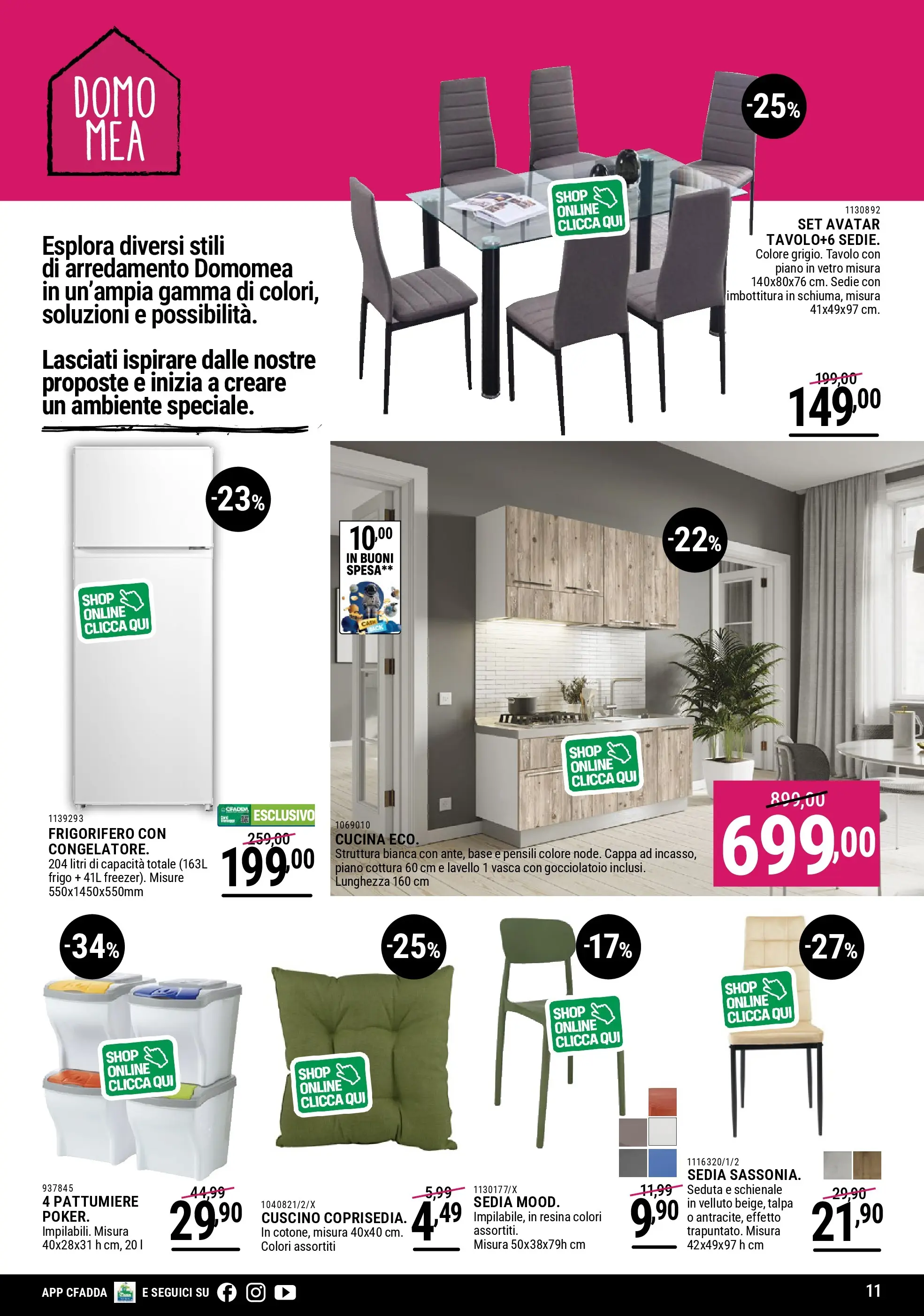 Nuovo CFadda - Super Sconti di Dicembre dal 30/11/2025 > offerte anteprima 🛍️ | Pagina: 11 | Prodotti: Lavello, Piano cottura, Cuscino, Sedia