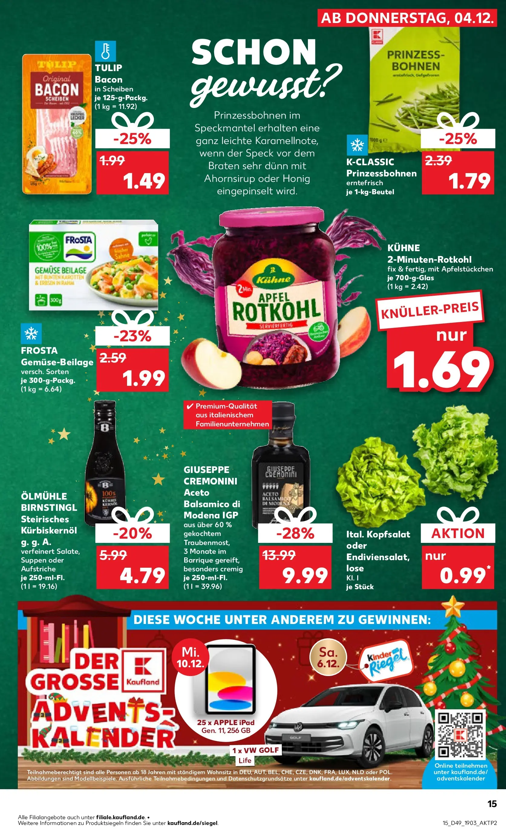 Prospekt Kaufland ab 04.12.2025 » Angebote und Werbung Online | Seite: 15 | Produkte: Rotkohl, Äpfel, Apple, Frosta Prospekt Kaufland ab 04.12.2025 » Angebote Online zum Blättern | Seite: 15 | Produkte: Rotkohl, Äpfel, Apple, Frosta