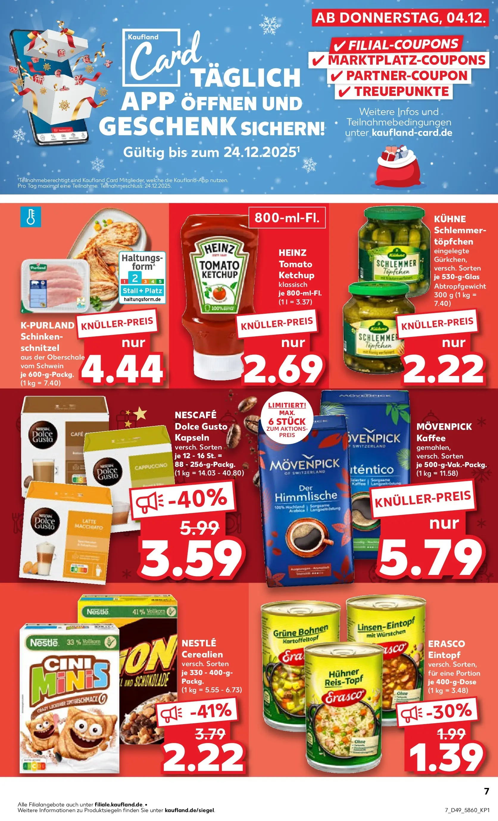 Prospekt Kaufland ab 04.12.2025 » Angebote Online zum Blättern | Seite: 7 | Produkte: Schnitzel, Movenpick kaffee, Dolce Gusto kapseln, Erasco