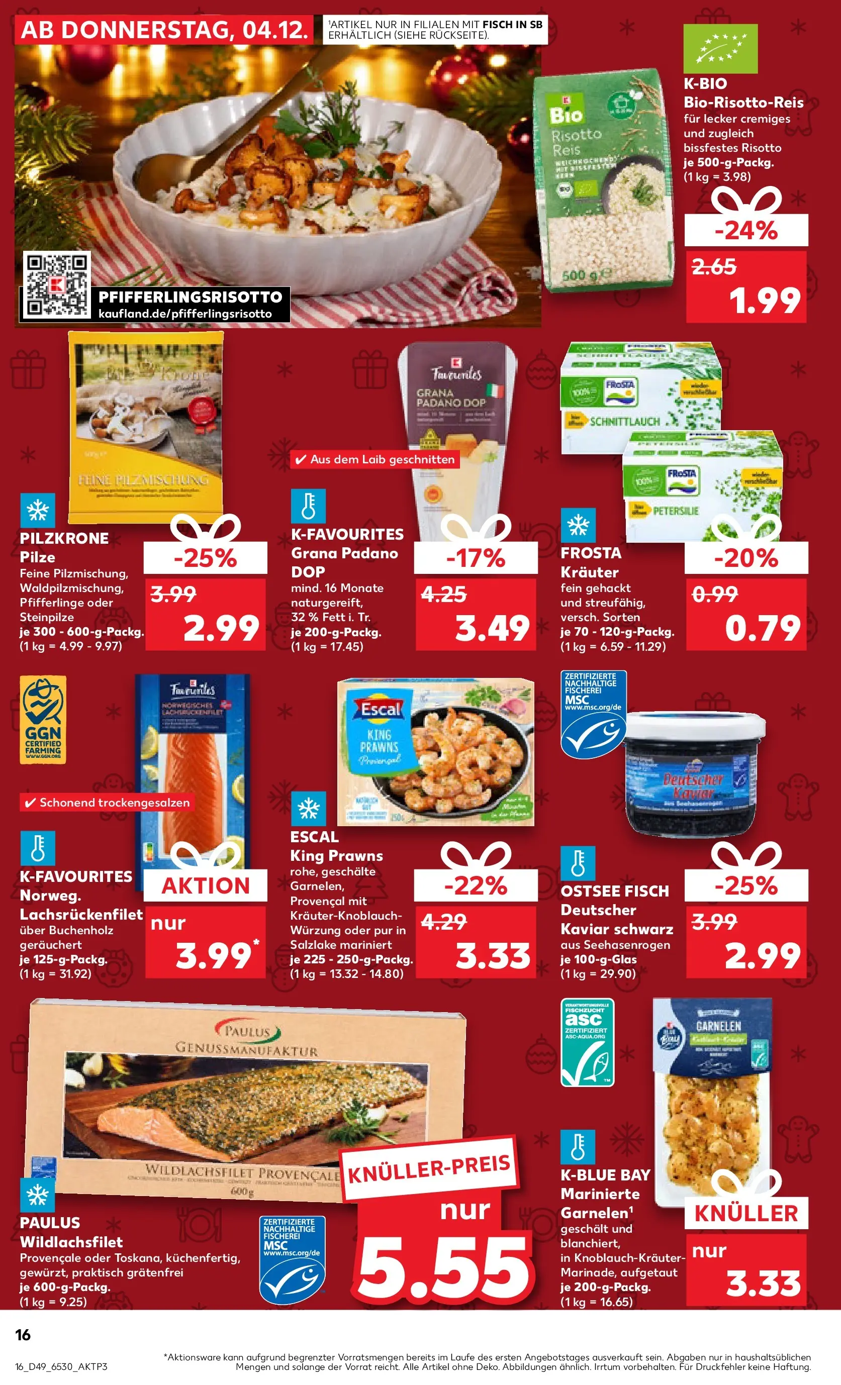 Prospekt Kaufland ab 04.12.2025 » Angebote und Werbung Online | Seite: 16 | Produkte: Garnelen, Frosta, Fisch, Pfifferlinge Prospekt Kaufland ab 04.12.2025 » Angebote Online zum Blättern | Seite: 16 | Produkte: Garnelen, Frosta, Fisch, Pfifferlinge