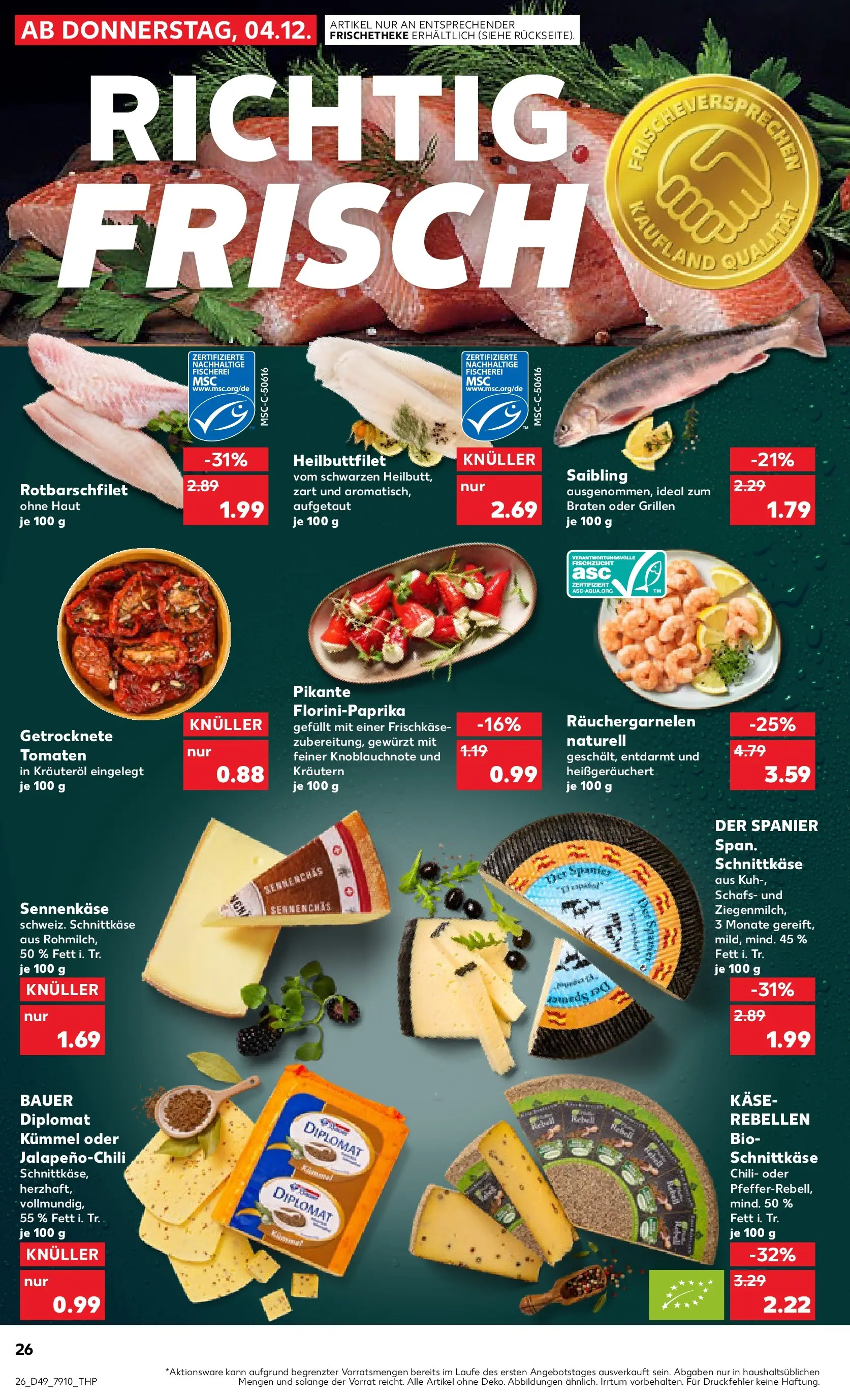 Prospekt Kaufland ab 04.12.2025 » Angebote und Werbung Online | Seite: 26 | Produkte: Käse, Tomaten, Chili, Frischkase Prospekt Kaufland ab 04.12.2025 » Angebote Online zum Blättern | Seite: 26 | Produkte: Käse, Tomaten, Chili, Frischkase