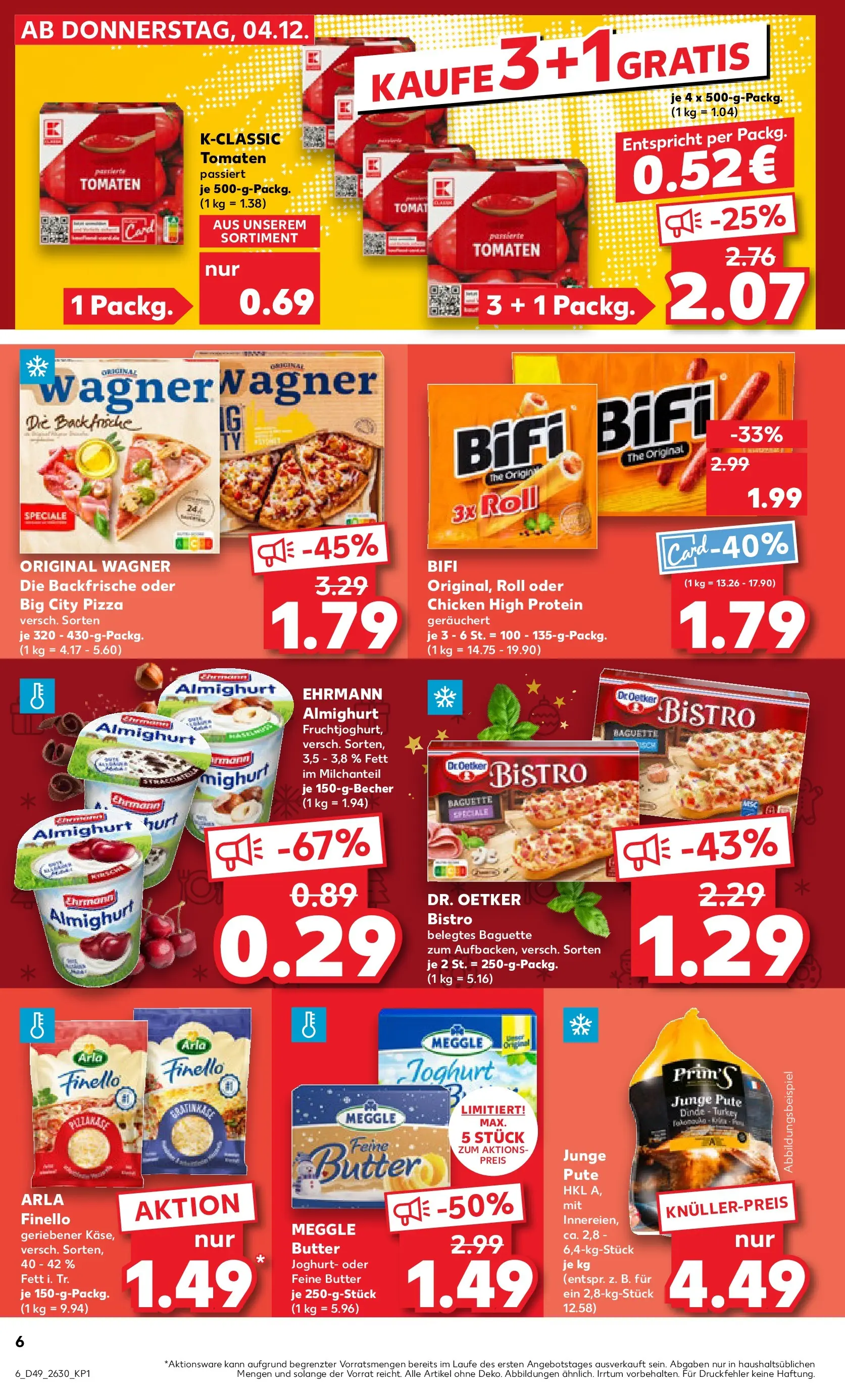 Prospekt Kaufland ab 04.12.2025 » Angebote Online zum Blättern | Seite: 6 | Produkte: Ehrmann almighurt, Bifi, Pizza, Meggle butter