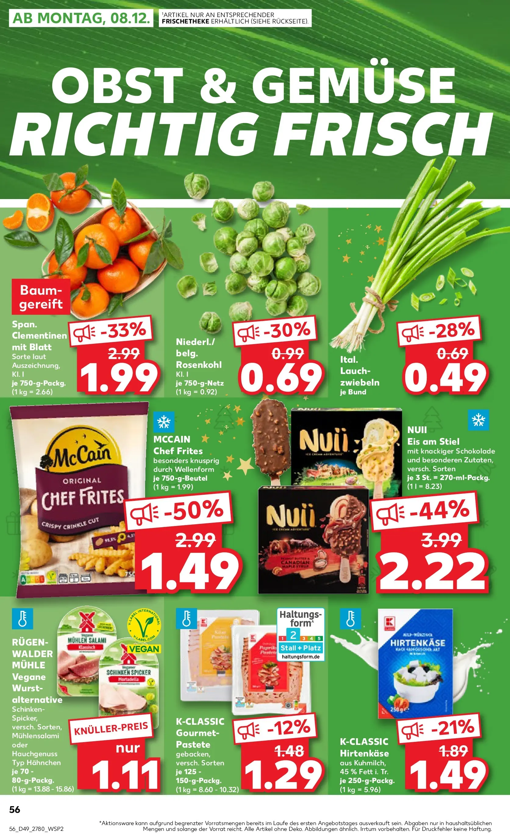 Prospekt Kaufland ab 04.12.2025 » Angebote Online zum Blättern | Seite: 56 | Produkte: Mühle, Gemüse, Schinken, Eis