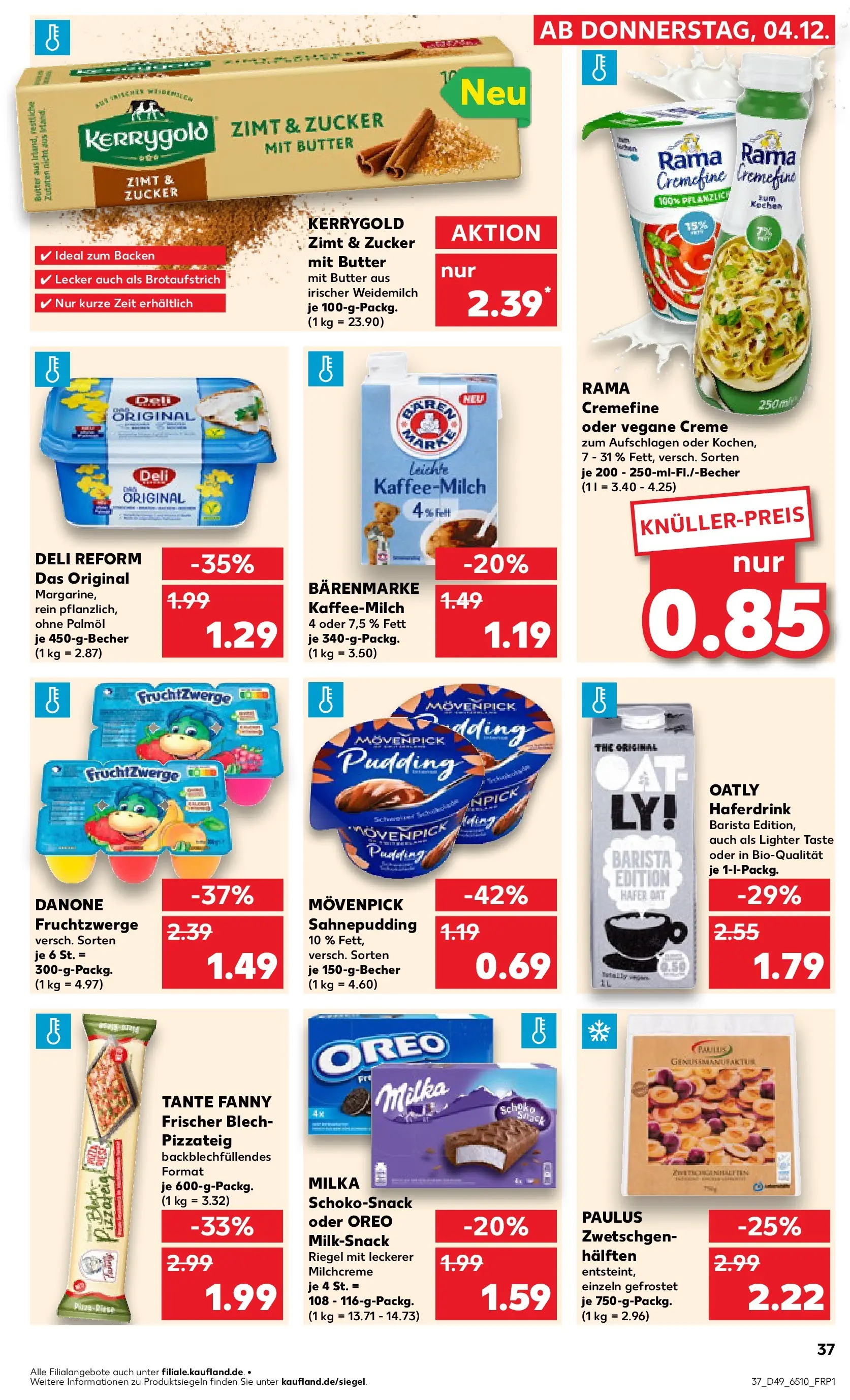 Prospekt Kaufland ab 04.12.2025 » Angebote und Werbung Online | Seite: 37 | Produkte: Margarine, Fruchtzwerge, Haferdrink, Deli reform Prospekt Kaufland ab 04.12.2025 » Angebote Online zum Blättern | Seite: 37 | Produkte: Margarine, Fruchtzwerge, Haferdrink, Deli reform