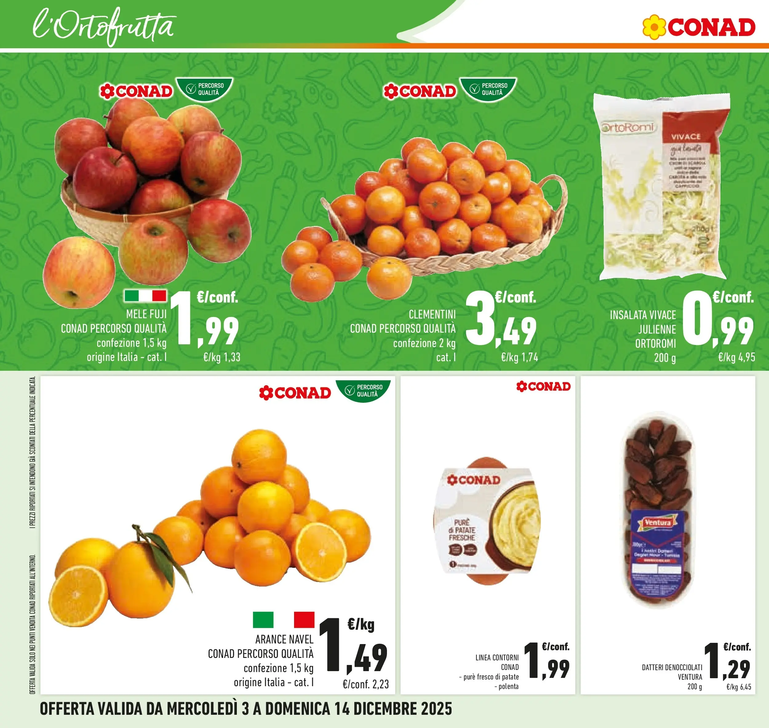 Volantino Conad dal 02/12/2025 > Anteprima | Pagina: 18 | Prodotti: Mele, Arance, Insalata, Patate