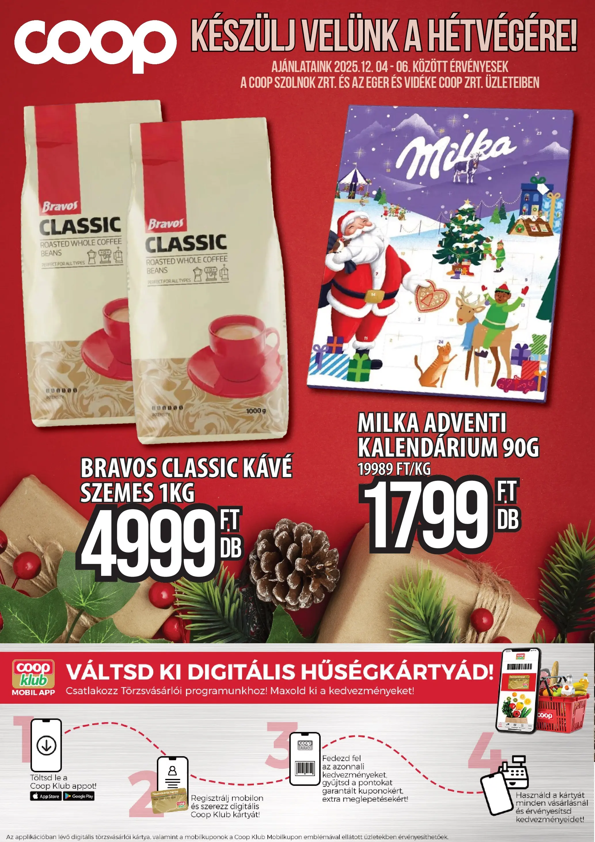 COOP Szolnok - COOP Szolnok újság érvényessége - 2025.12.06-ig - 2025.12.03. -tól/töl > akció, lapozható szórólap 🛍️ | Oldal: 1 | Termékek: Egér, Kávé