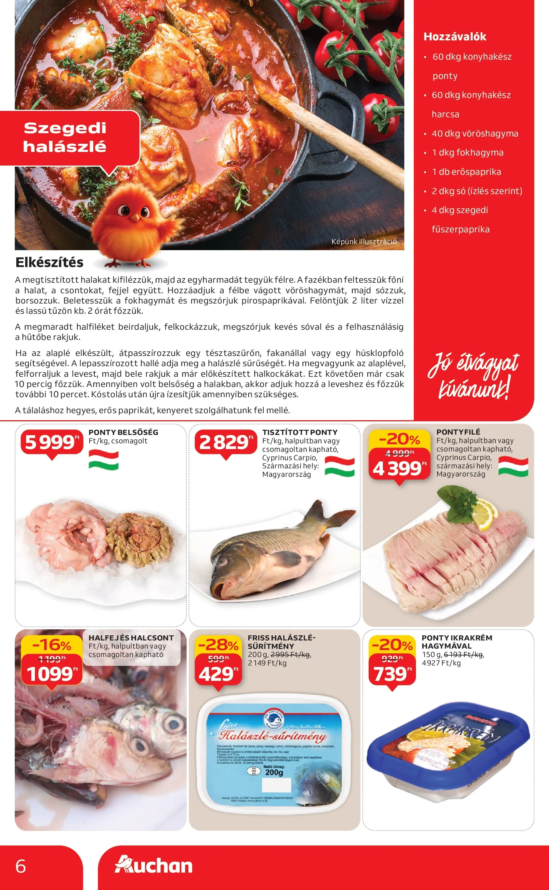 Akciós újság új Auchan - 2025.12.03. -tól/töl ⏳ | Oldal: 6 | Termékek: Fokhagyma, Vöröshagyma, Ponty, Halászlé Auchan - Auchan újság érvényessége 12.10.-ig - 2025.12.03. -tól/töl > akció, lapozható szórólap 🛍️ | Oldal: 6 | Termékek: Fokhagyma, Vöröshagyma, Ponty, Halászlé