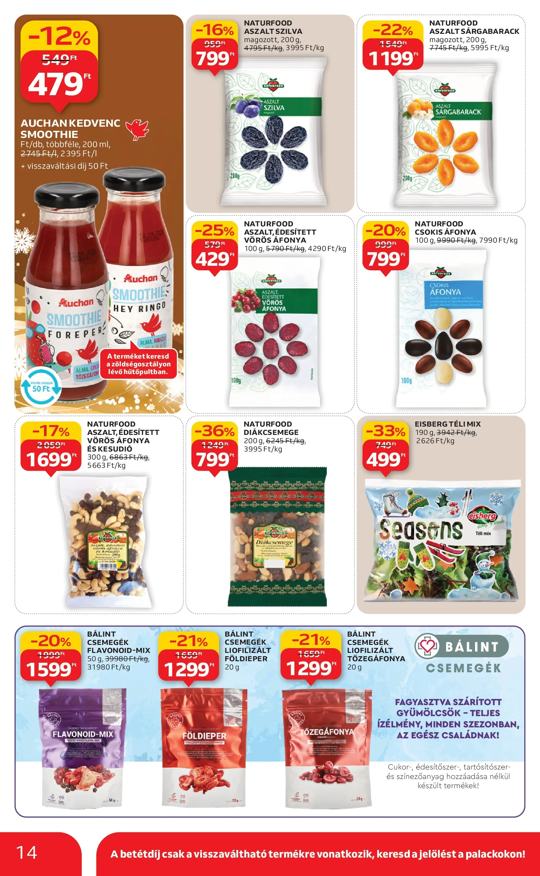 Akciós újság új Auchan - 2025.12.03. -tól/töl ⏳ | Oldal: 14 | Termékek: Diákcsemege, Alma, Eper, Vörös áfonya Auchan - Auchan újság érvényessége 12.10.-ig - 2025.12.03. -tól/töl > akció, lapozható szórólap 🛍️ | Oldal: 14 | Termékek: Diákcsemege, Alma, Eper, Vörös áfonya